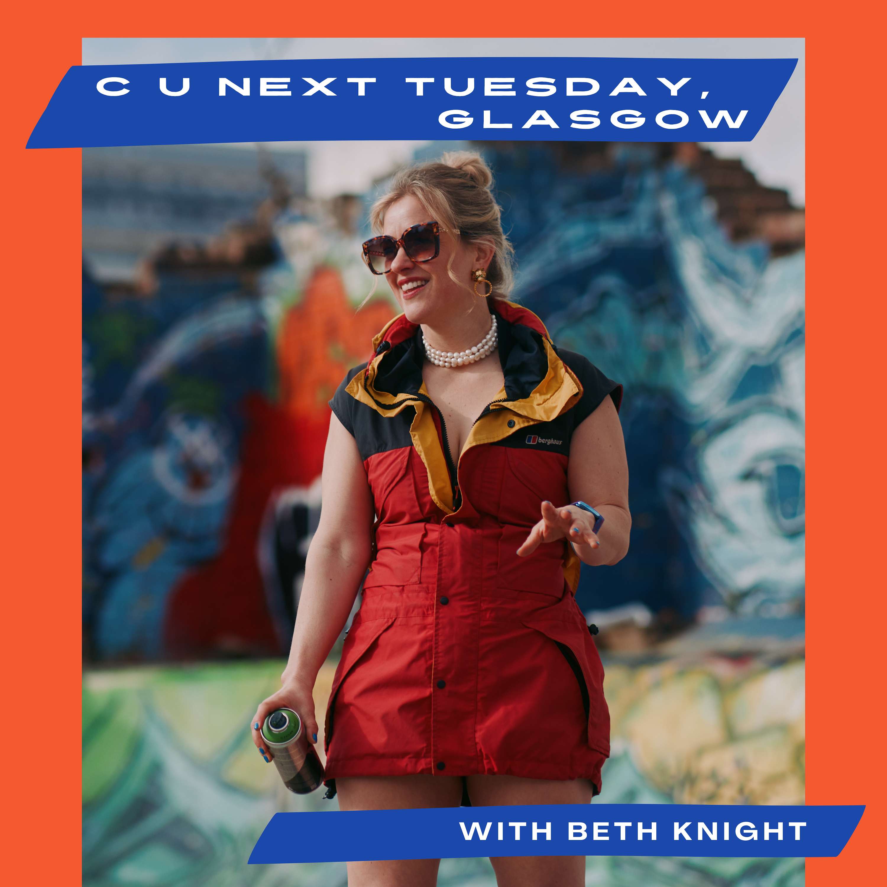 C U Next Tuesday, Glasgow