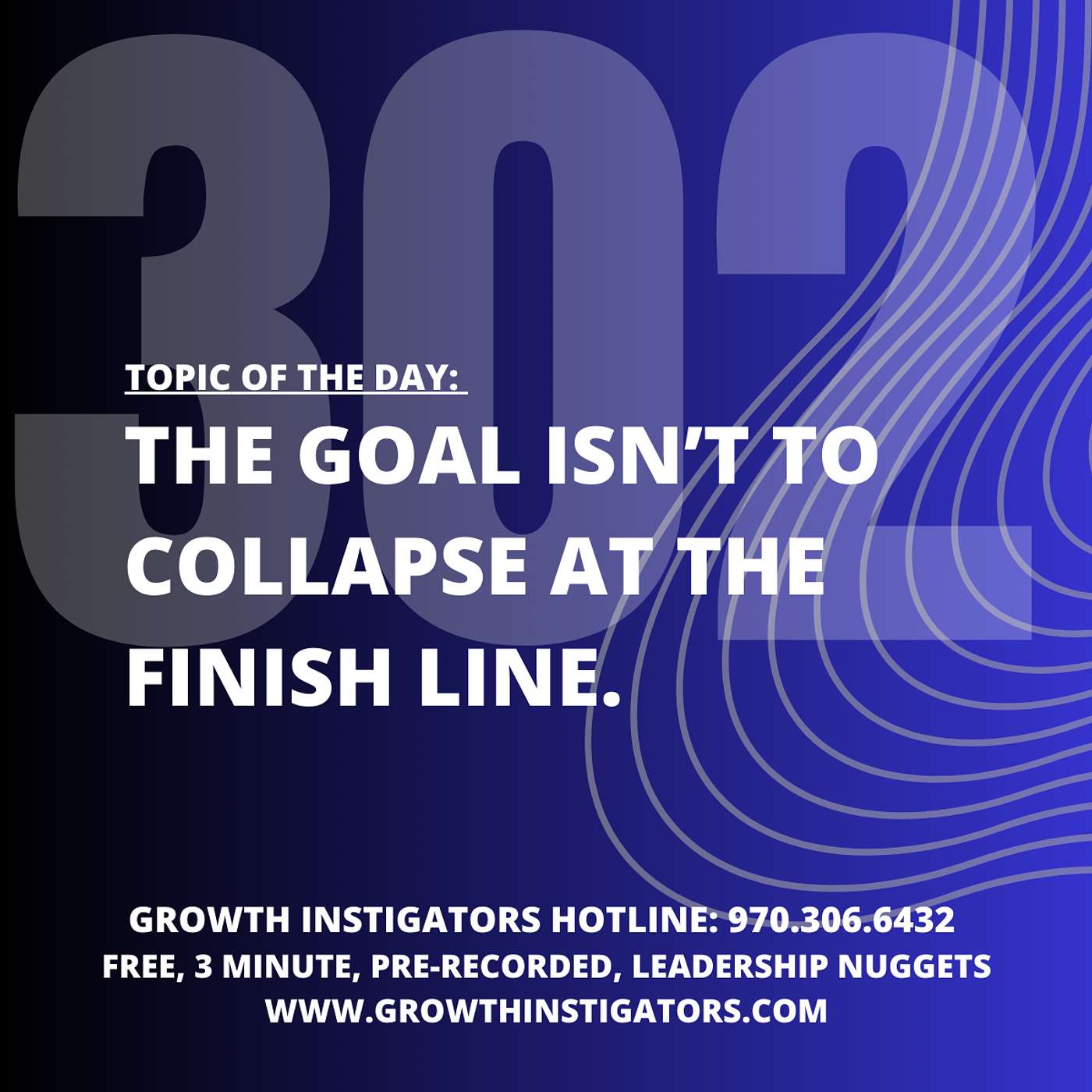 #302 The goal isn’t to collapse at the finish line. episode artwork