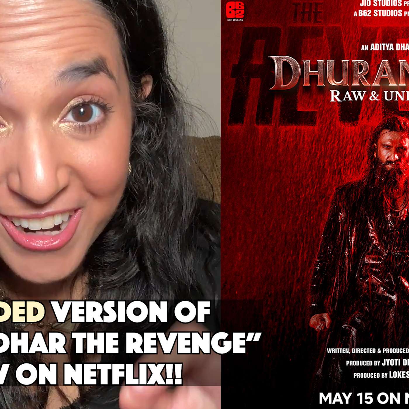 "Dhurandhar The Revenge" Extended Cut Now On Netflix!! episode artwork