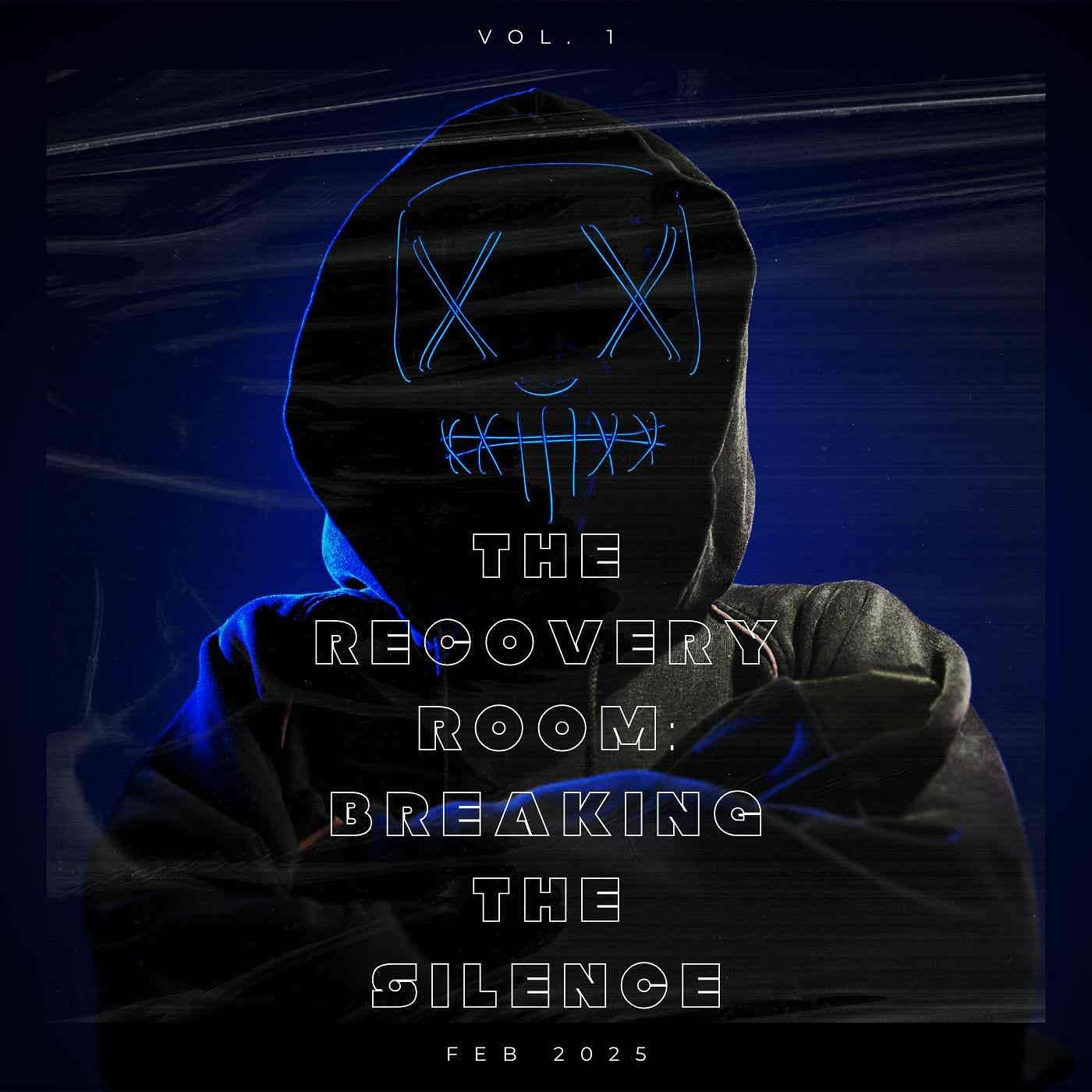 The Recovery Room: Breaking the Silence