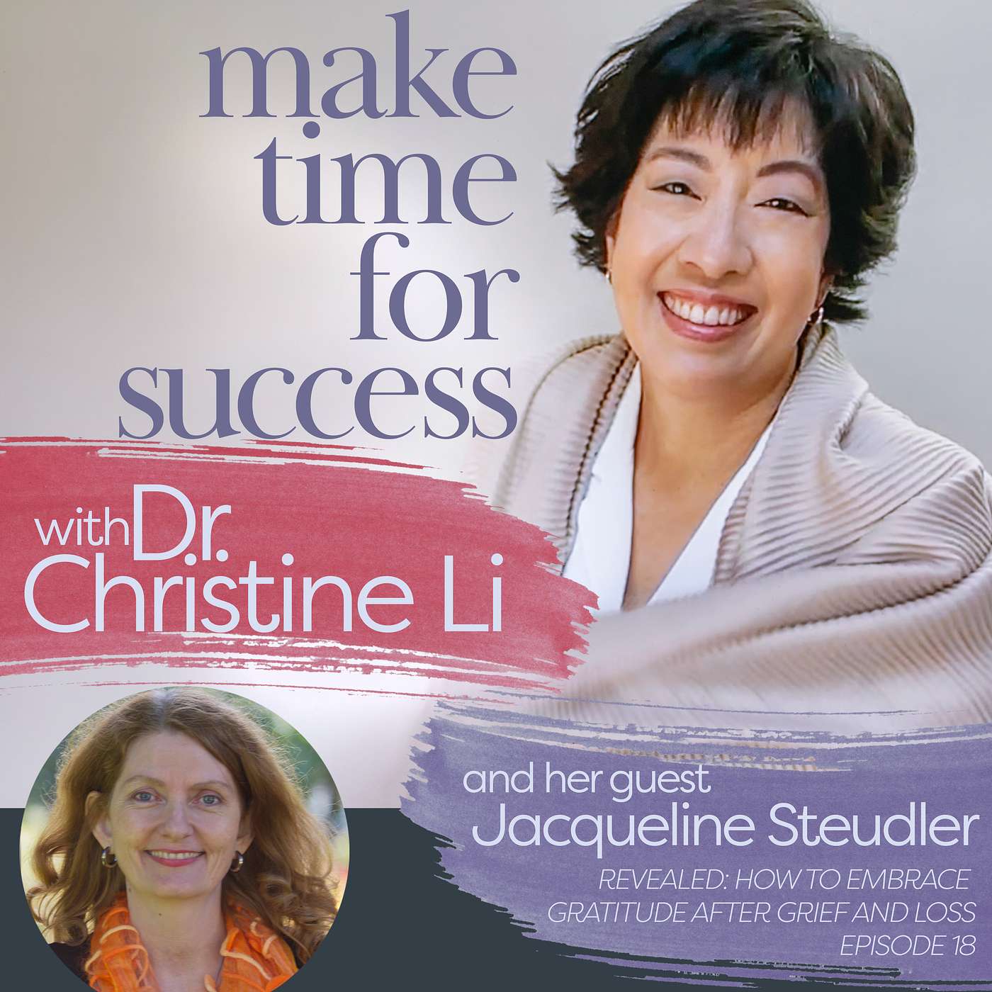 Revealed: How to Embrace Gratitude after Grief and Loss with Jacqueline Steudler