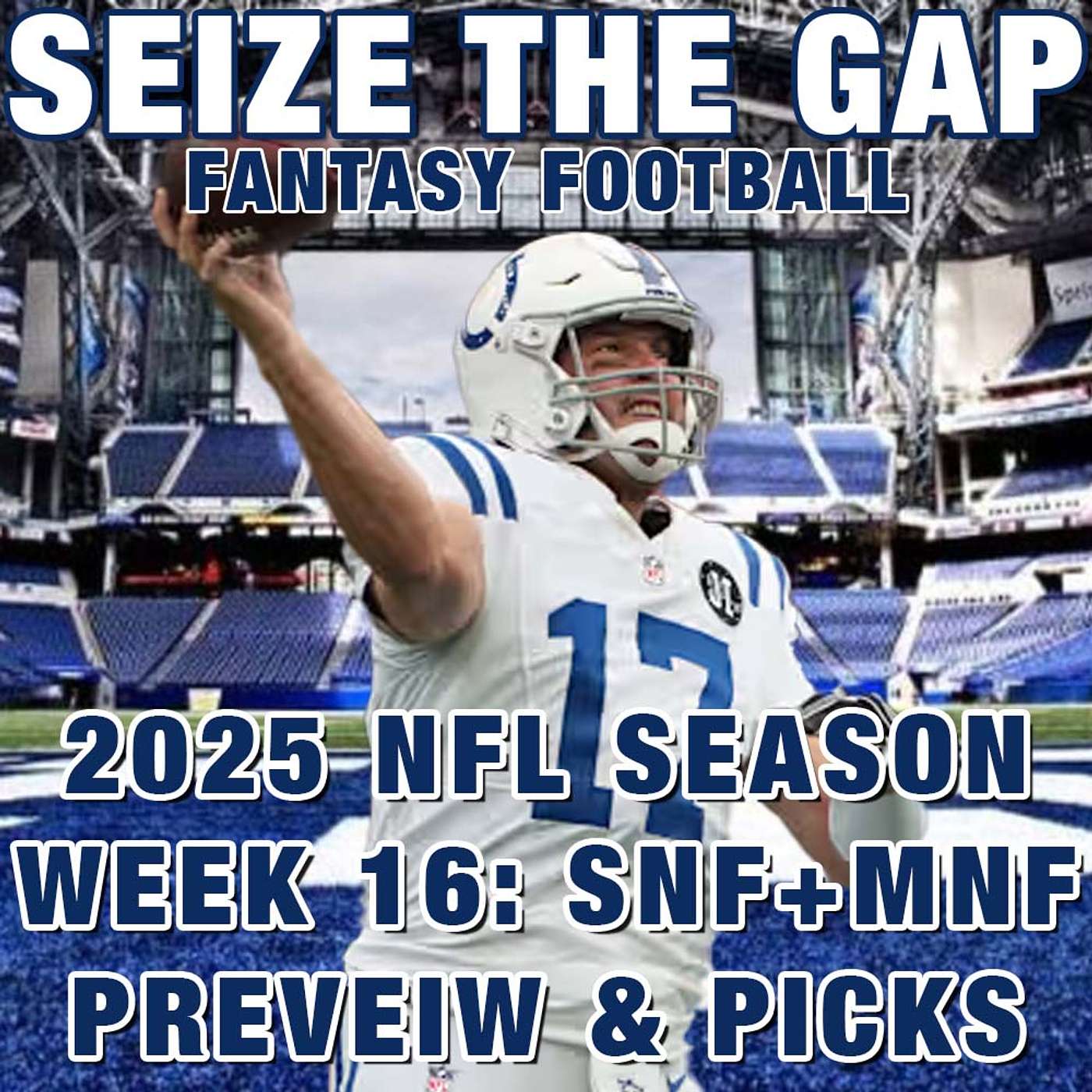2025 NFL Week 16 - Sunday & Monday Night Football Previews, Picks and MORE from Seize the Gap episode artwork