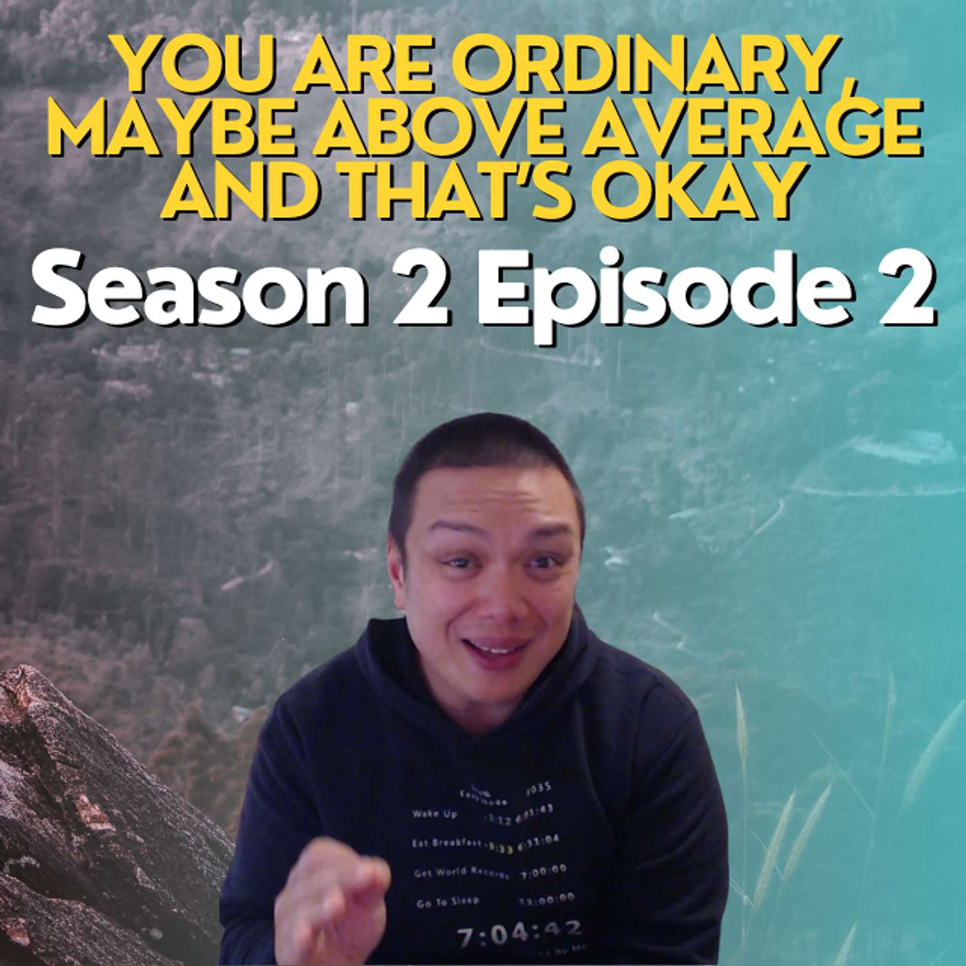 You Are Ordinary, Maybe Above Average And That's Okay. | The Phu Podcast Season 2 Episode 2
