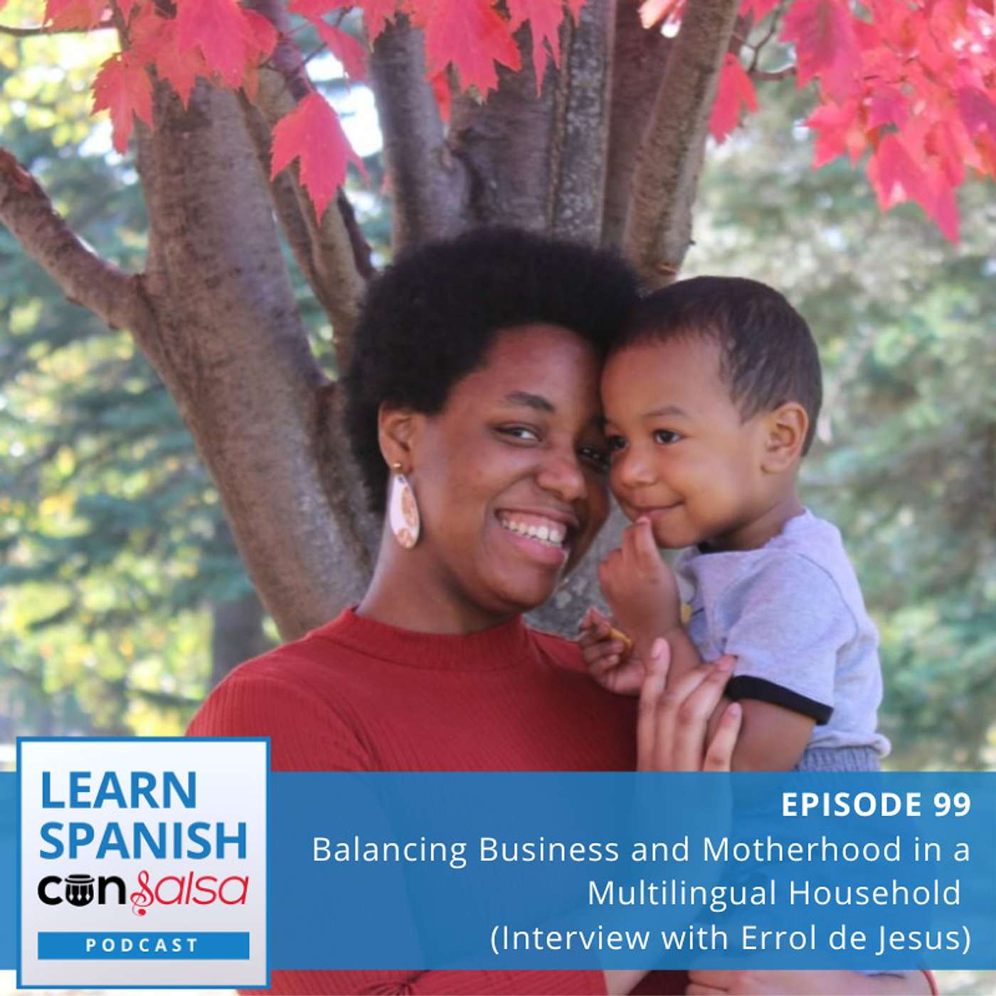 Balancing Business and Motherhood in a Multilingual Household (Interview with Errol de Jesus) ♫ 99 episode artwork