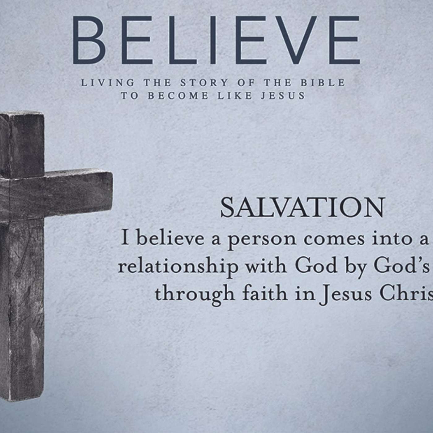 Believe: Salvation