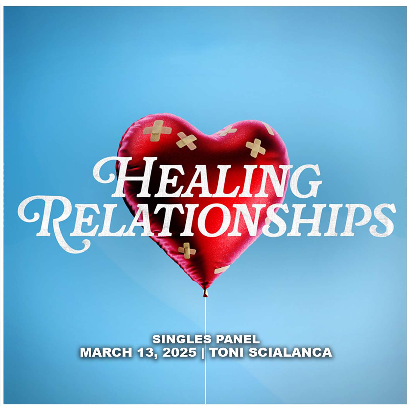 April 13, 2025 - Singles Panel - Healing Relationships episode artwork
