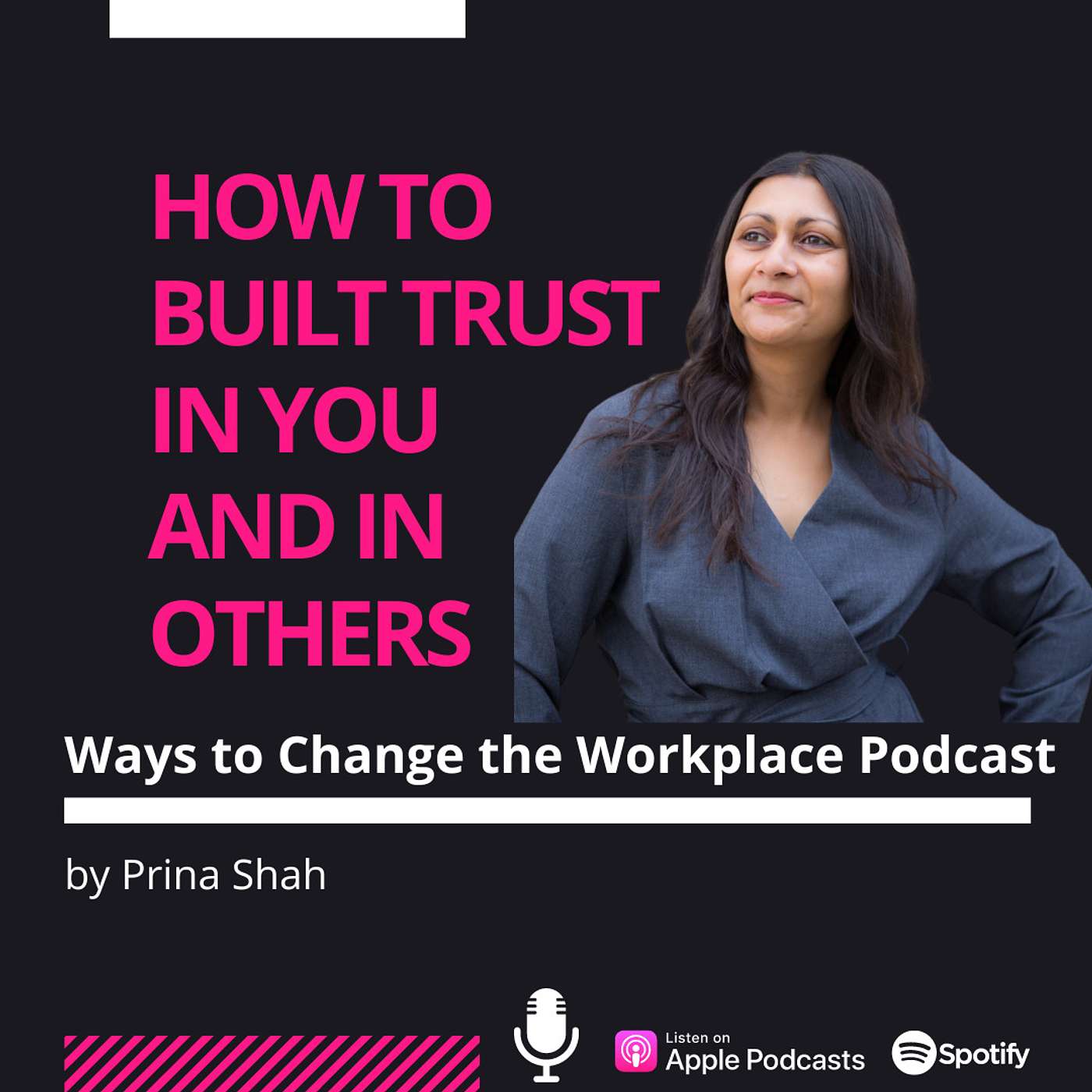53. How to build trust in you and in others, with Prina Shah episode artwork