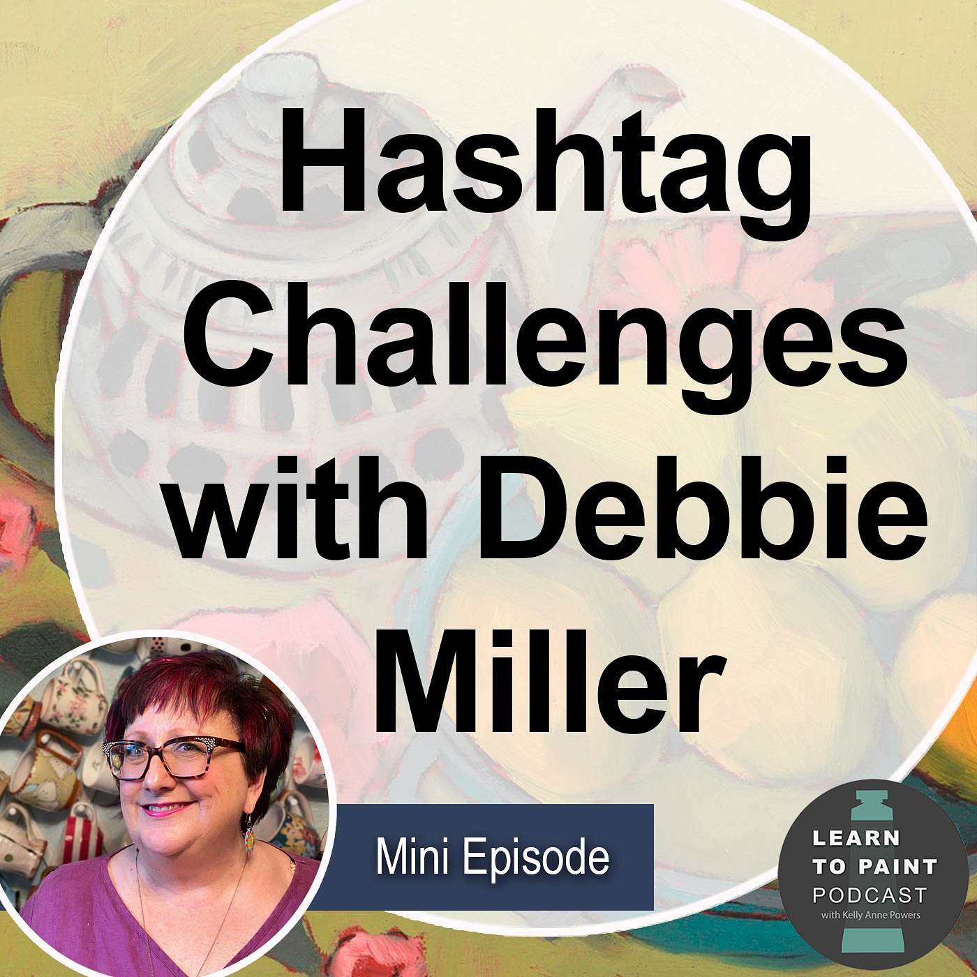 Hashtag Challenges with Debbie Miller (Mini Episode, Ep.83)