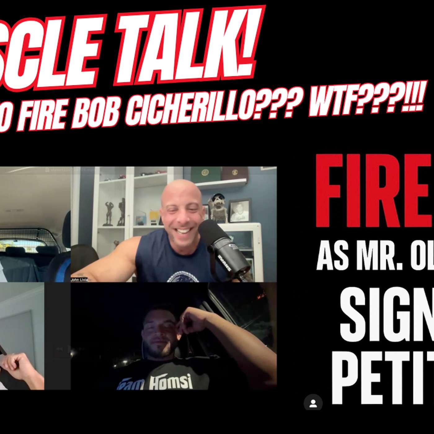 MUSCLE TALK! A Petition to fire Bob Cicherillo??? WTF???!!!