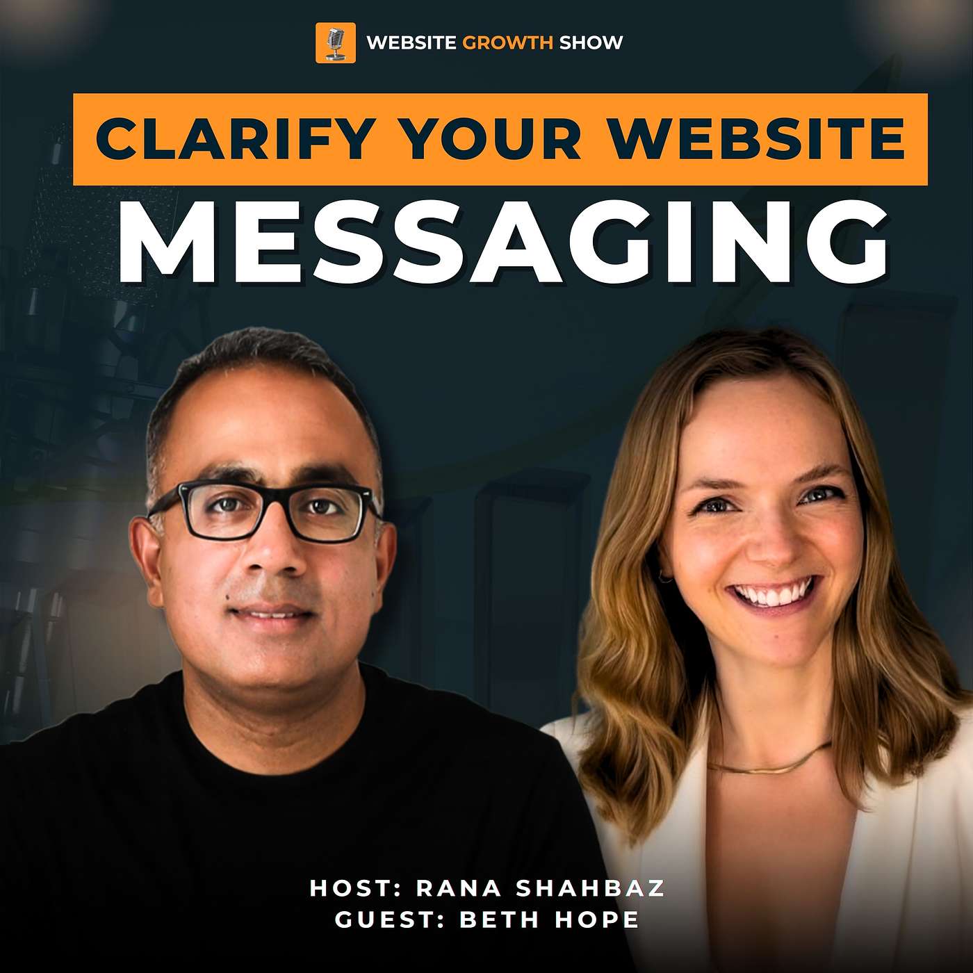 How to Clarify Your Website Messaging (So Customers Instantly Get It) with Beth Hope How to Clarify Your Website Messaging (So Customers Instantly Get It) with Beth Hope