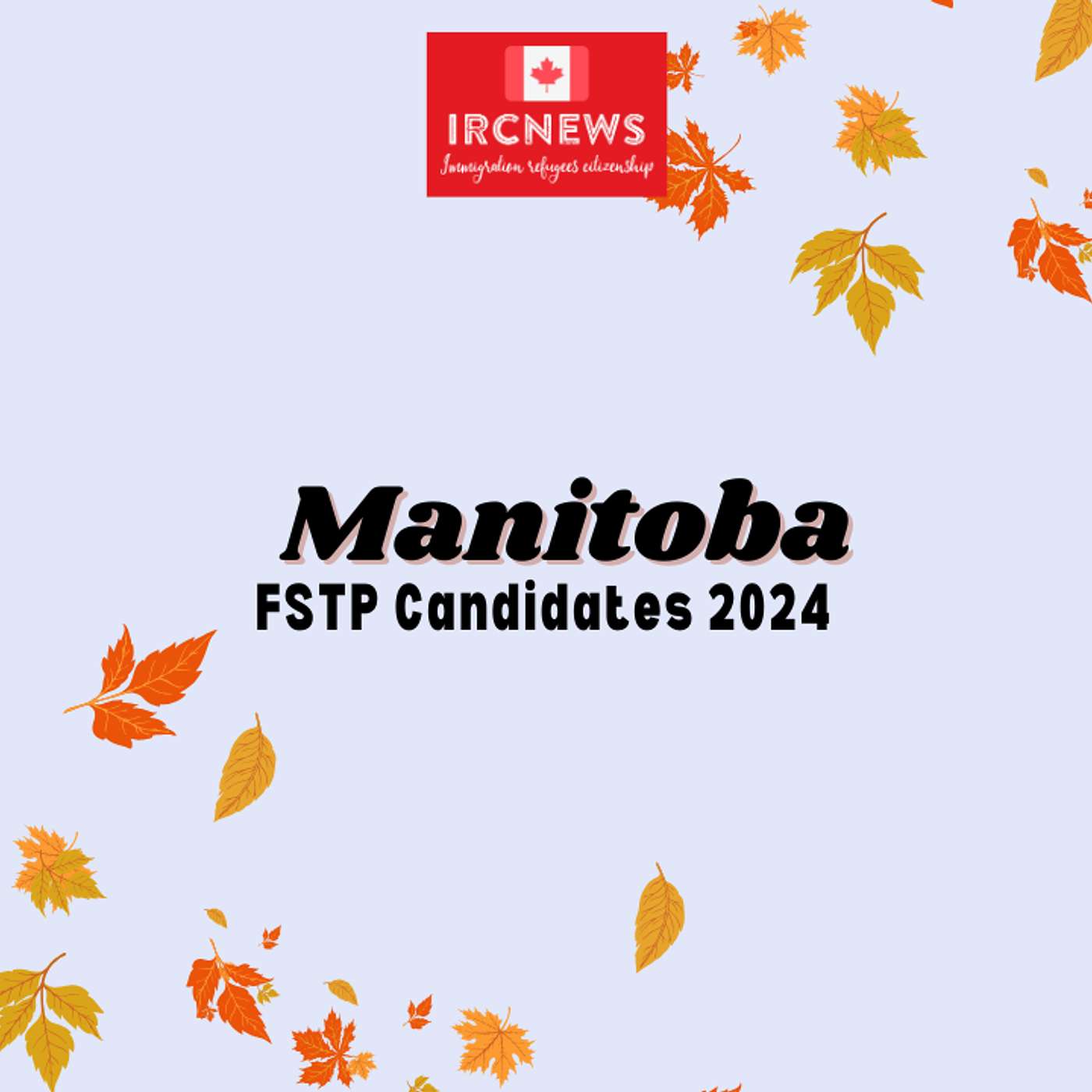 Canada Immigration Total FSTP Express Entry Candidate Selection for the Province of Manitoba in 2024 episode artwork