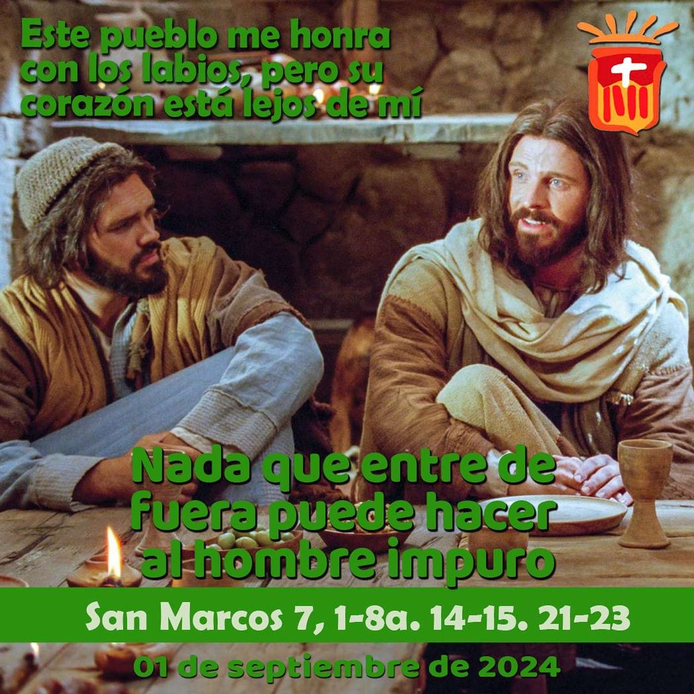 2024-09-01 San Marcos 7, 1-8a. 14-15. 21-23: Domingo XXII Tiempo Ordinario.