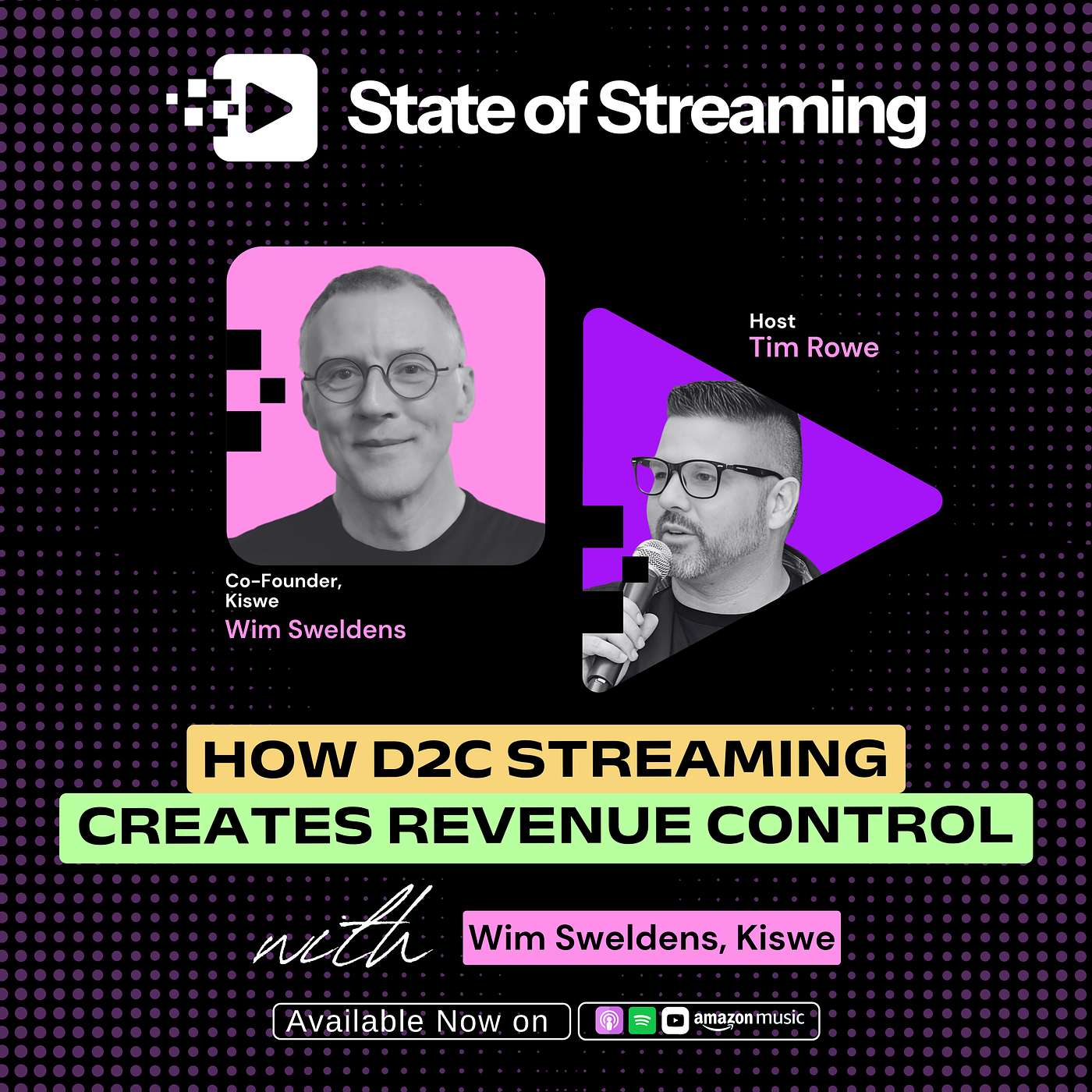 How Direct-To-Consumer Streaming Gives Sports Franchises and Creators Revenue Control with Wim Sweldens, Co-Founder of Kiswe