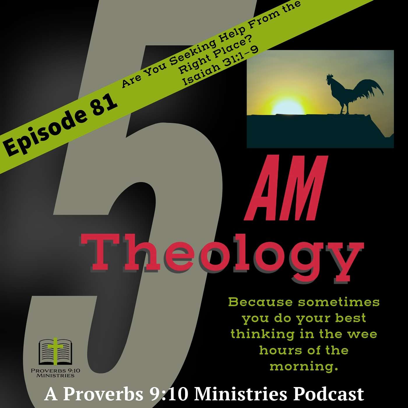 Episode 81 - Are You Seeking Help from the Right Place? Isaiah 31
