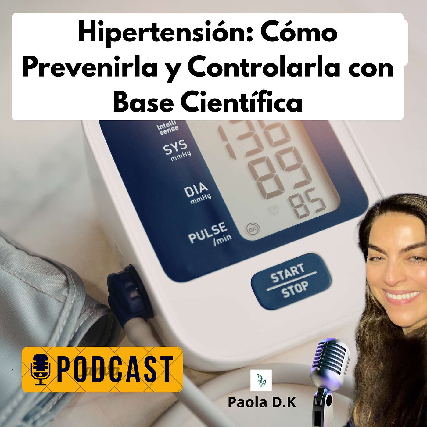 Hipertensión: Cómo prevenirla y controlarla con base científica episode artwork