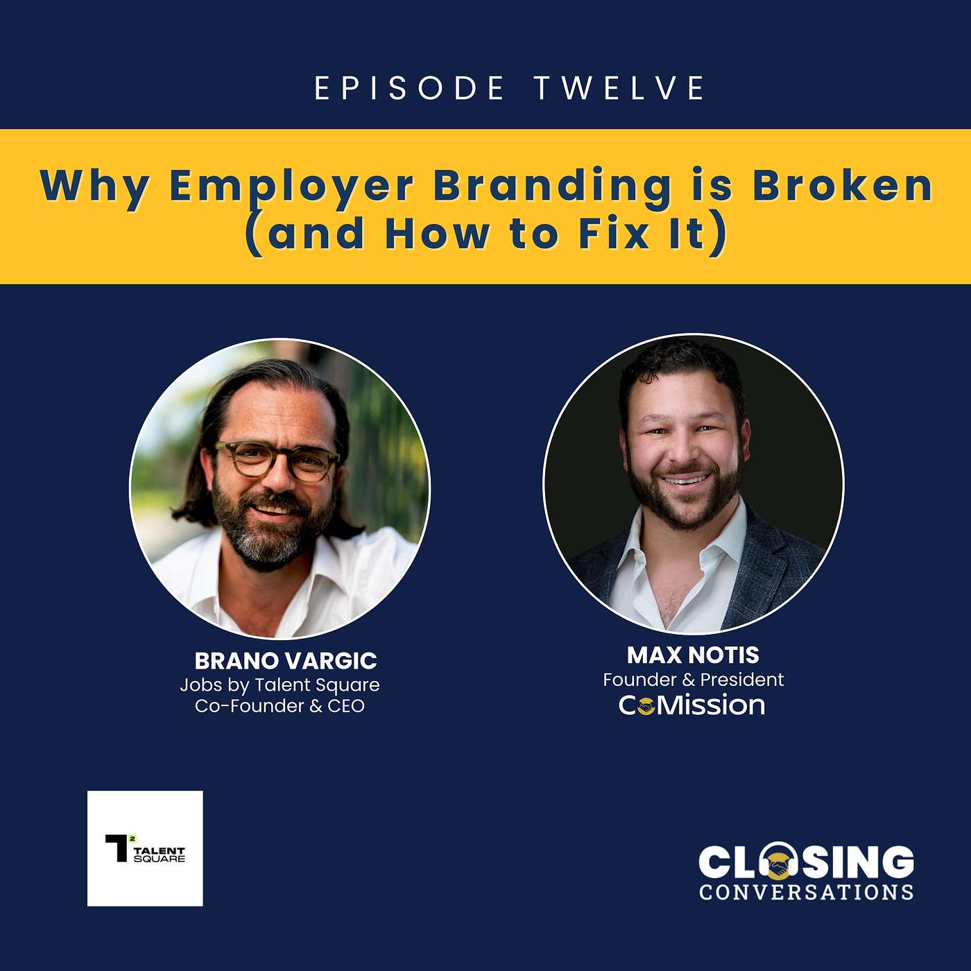 Episode 12: Why Employer Branding is Broken and How to Fix It (with Brano Vargic, Co-Founder of Talent Square)