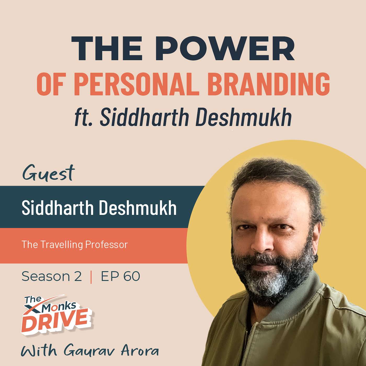 S2 E60: The Power Of Personal Branding ft. Siddharth Deshmukh