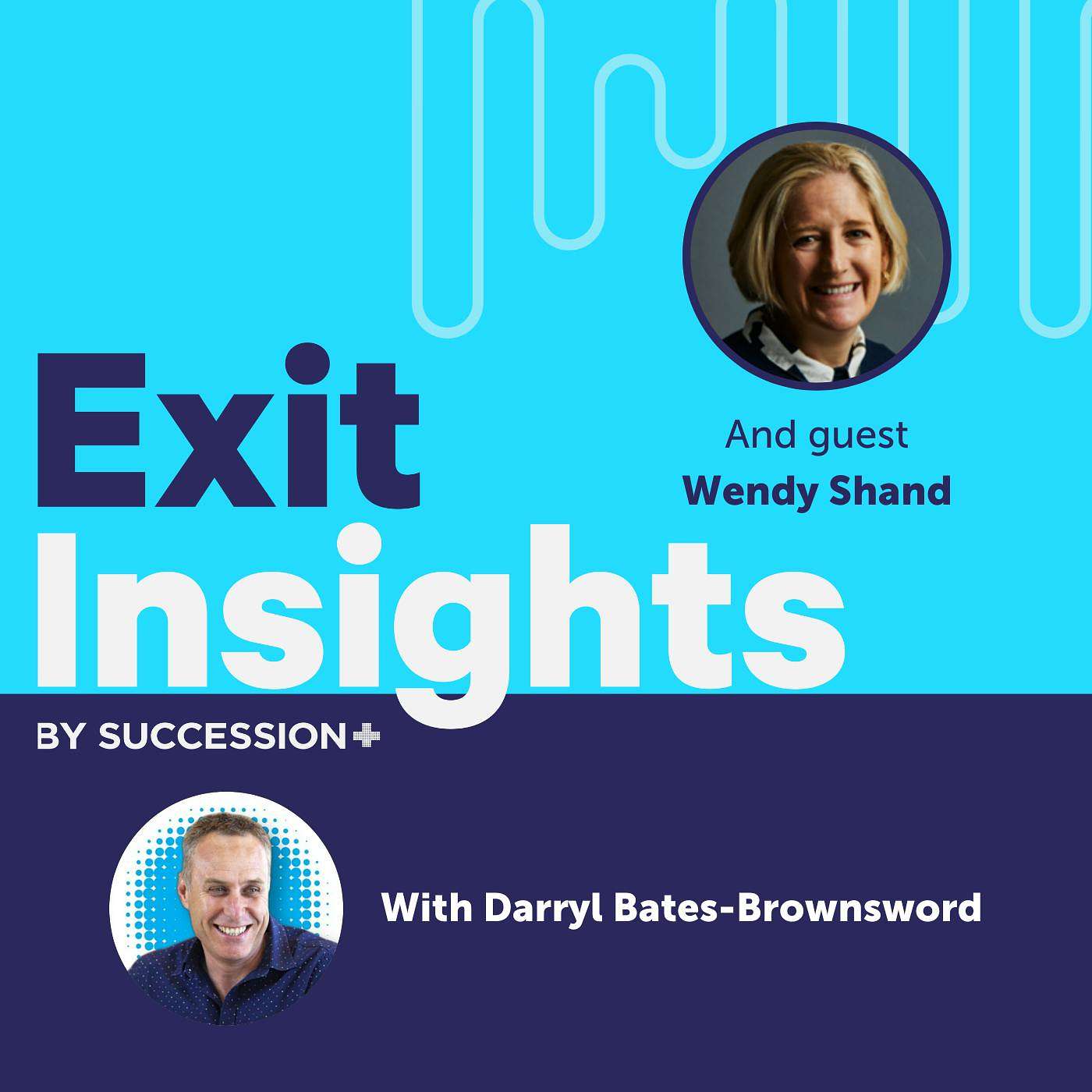 Mastering Risk: How To Help Business Owners Protect Their Valuation with Wendy Shand episode artwork