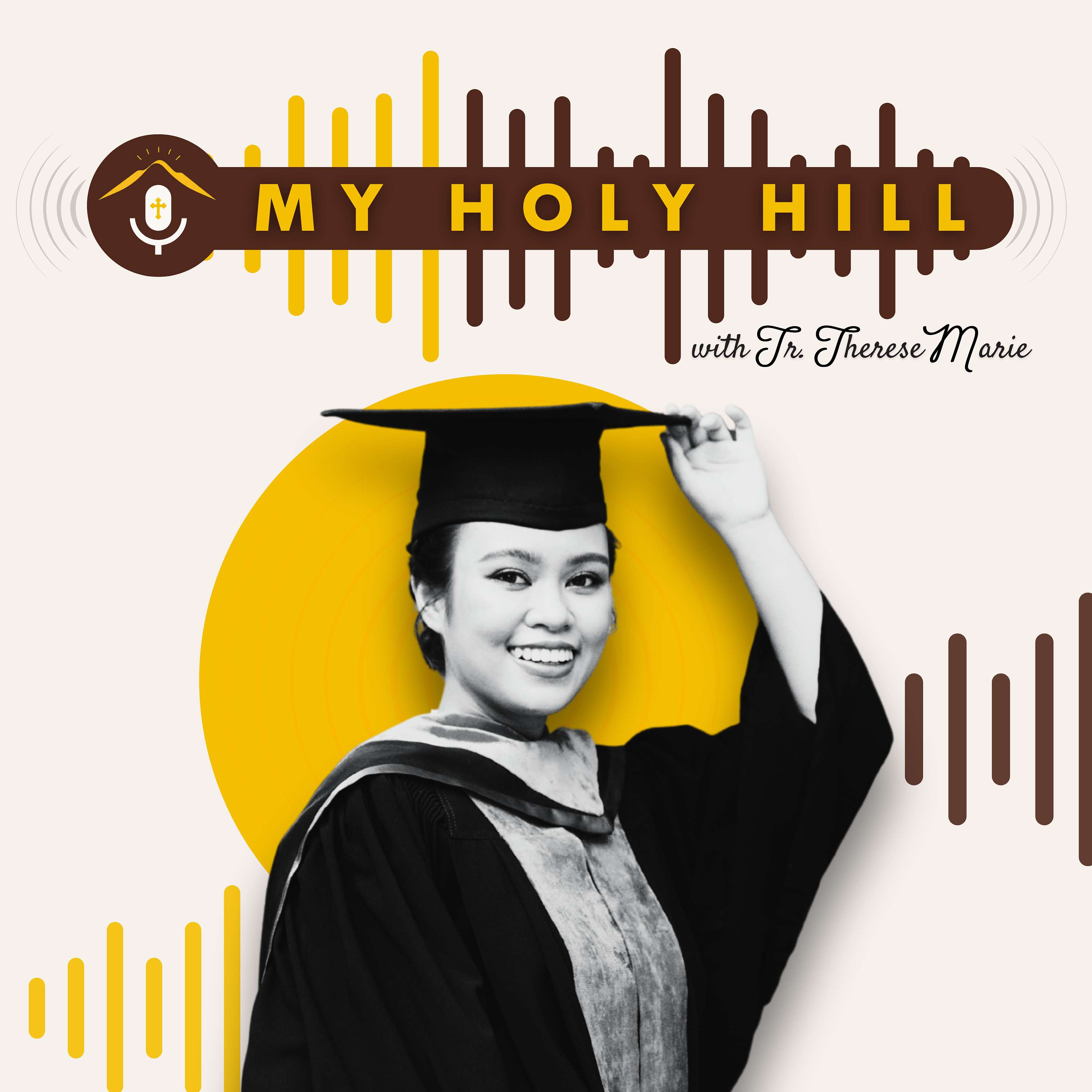 My Holy Hill with Tr. Therese Marie
