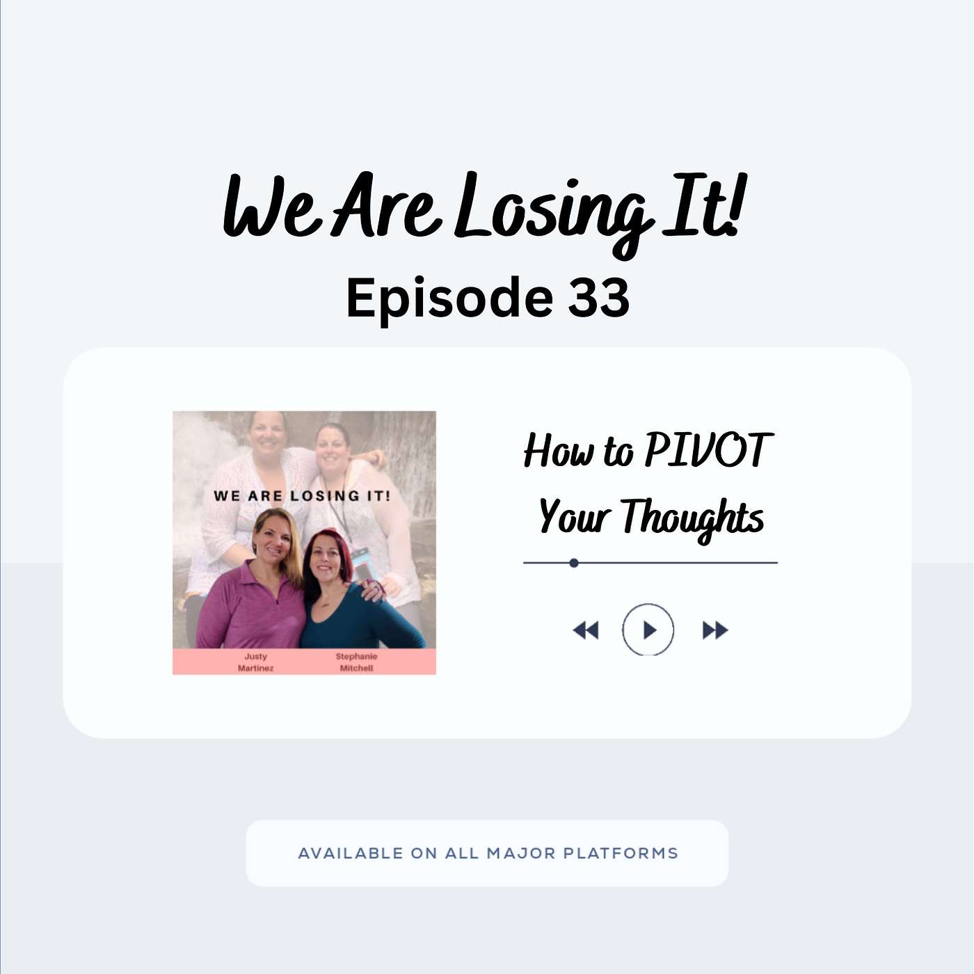 Episode 33: How To PIVOT Your Thoughts