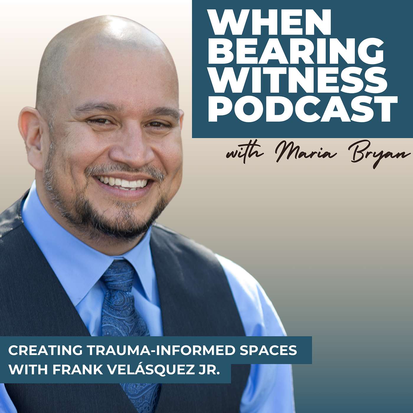 Creating Trauma-Informed Spaces with Frank Velásquez Jr.