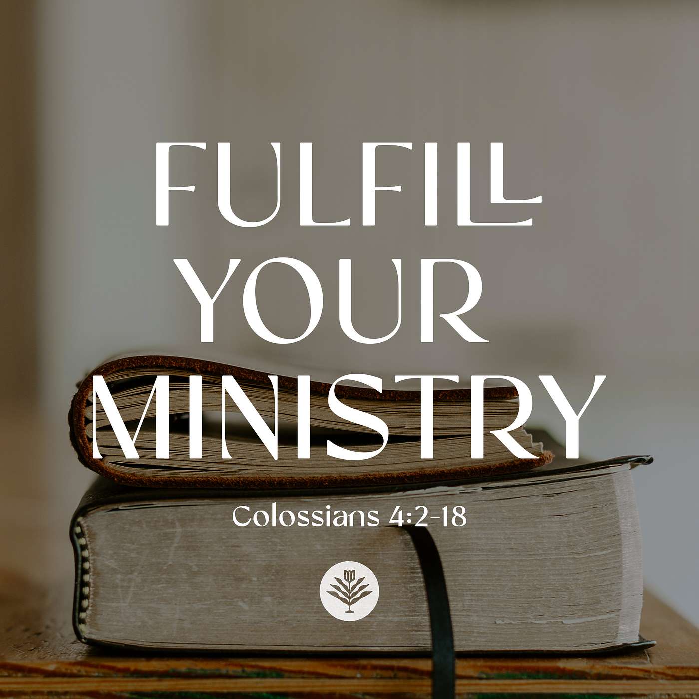 Fulfill Your Ministry episode artwork