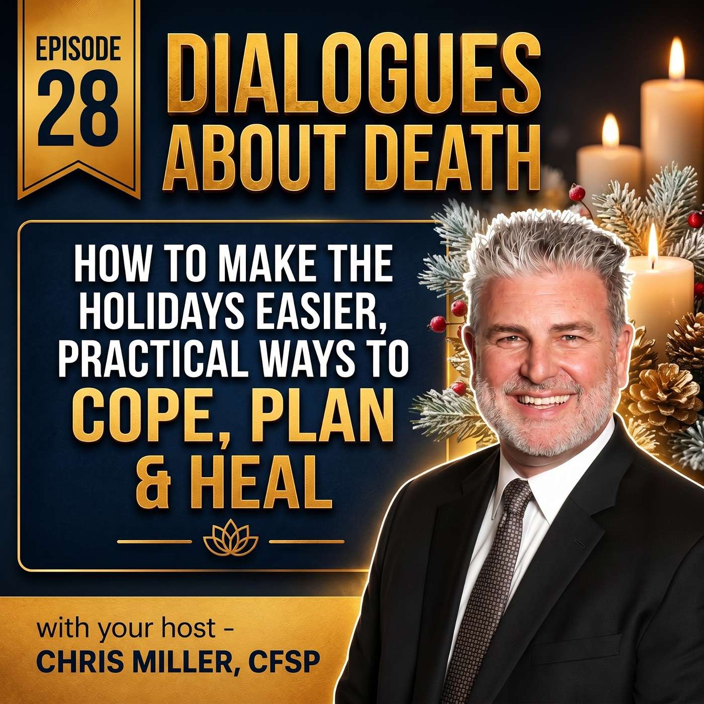 Dialogues About Death | E28 How to Make the Holidays Easier, Practical Ways to Cope, Plan & Heal episode artwork