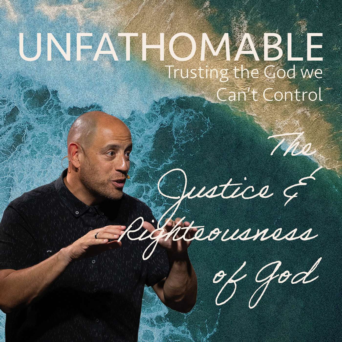 The Justice & Righteousness of God Part 2 | Unfathomable | Pastor Matt Whitlock | Capo Beach Church episode artwork