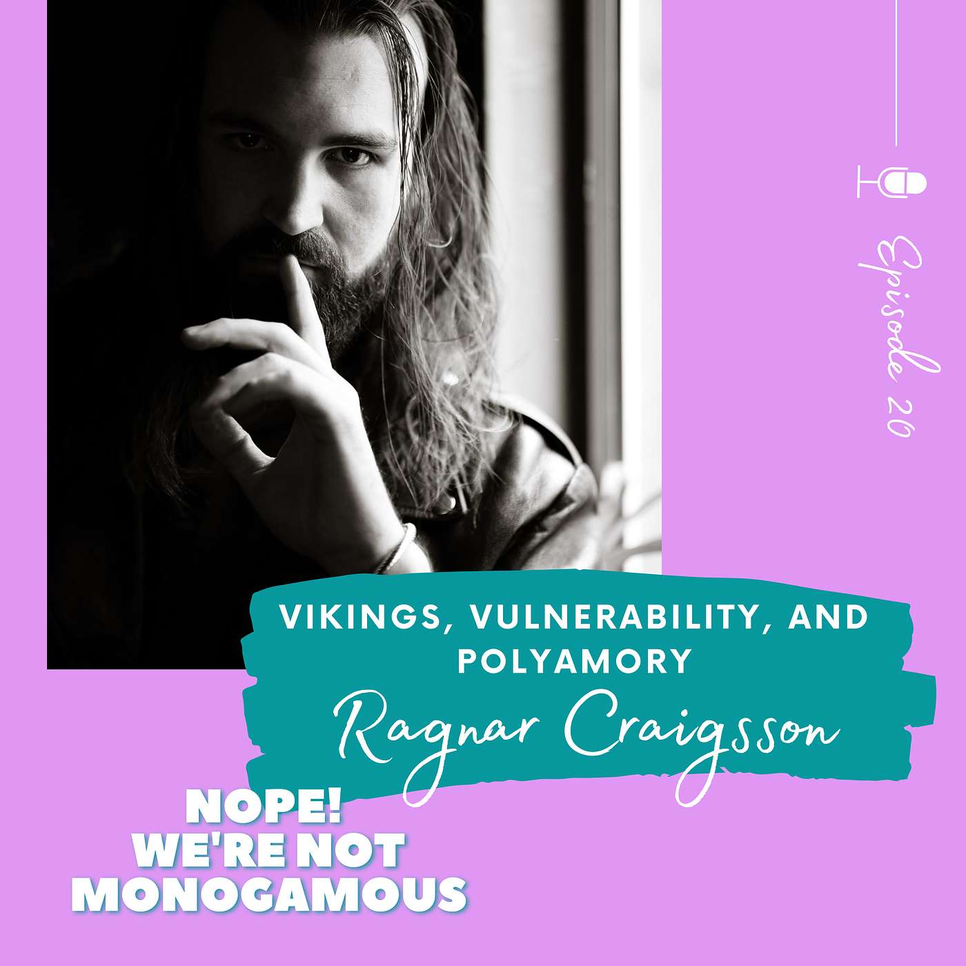 Vikings, Vulnerability, and Polyamory, Ep. 20