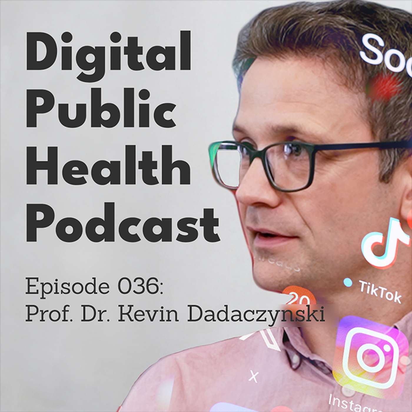 036 - Prof. Dr. Kevin Dadaczynski: Fake News, KI & TikTok: Warum digitale Gesundheitskompetenz so wichtig ist