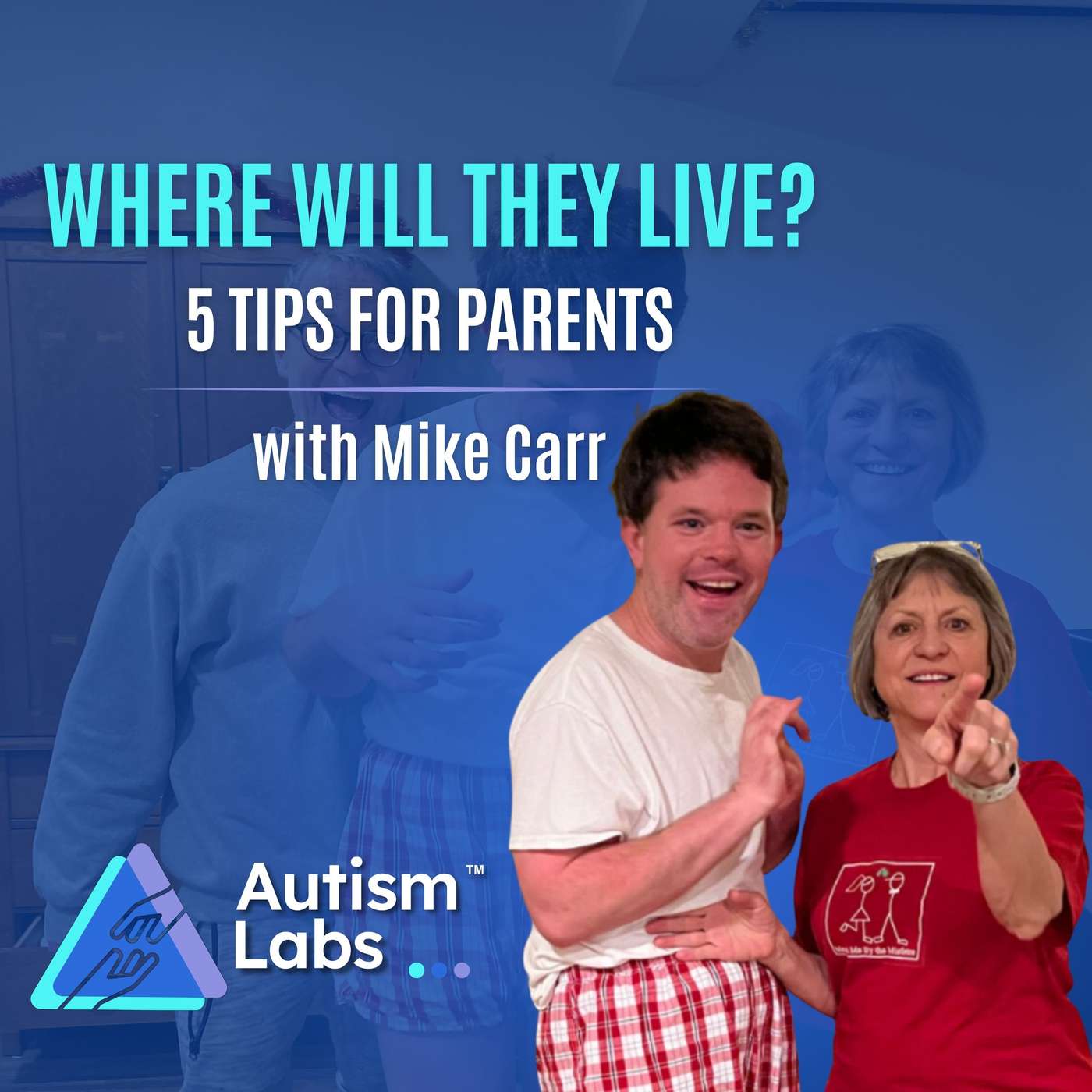 5 Tips for Finding Residential Housing for Profound Autism with Mike Carr
