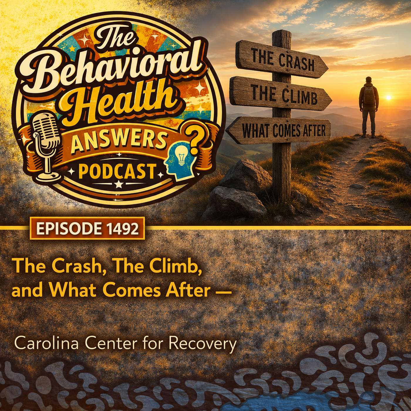 Episode 1492: The Crash, The Climb, and What Comes After | Carolina Center for Recovery episode artwork