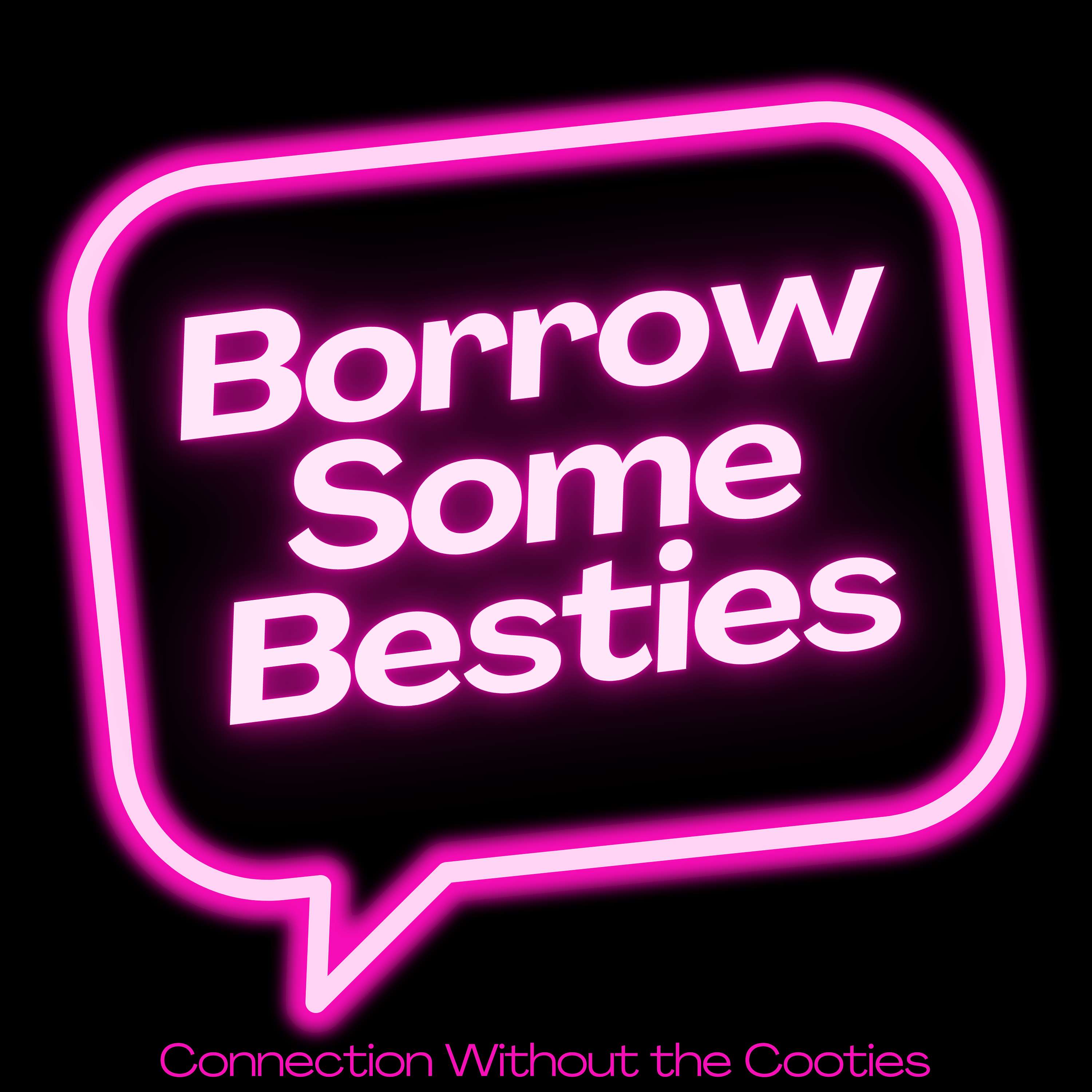 Borrow Some Besties
