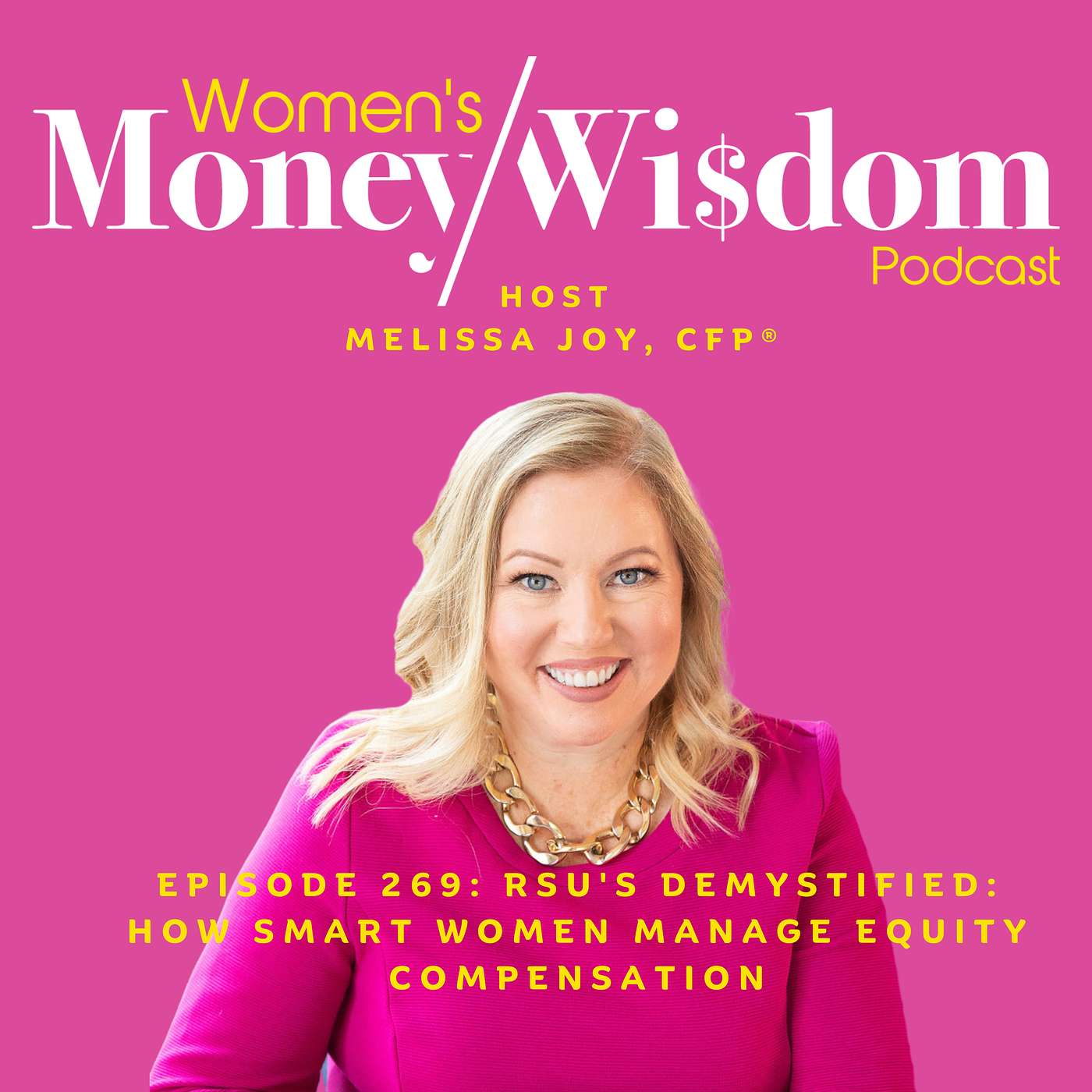 Episode 269:  RSU's Demystified: How Smart Women Manage Equity Compensation