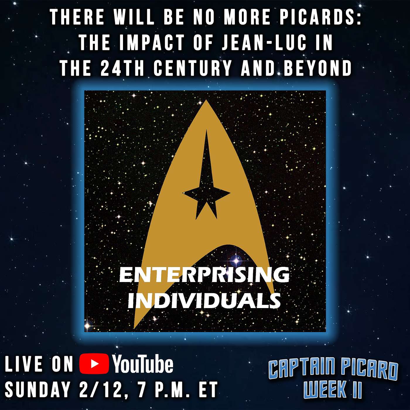 Enterprising Individuals - There Will Be No More Picards | Captain Picard Week II