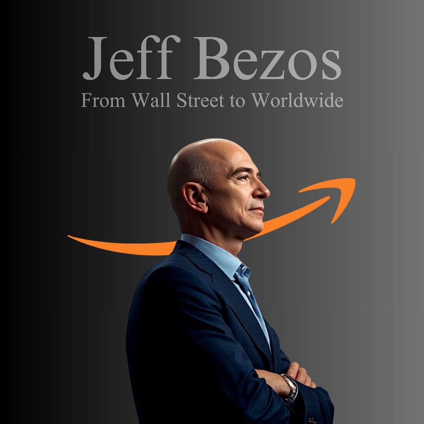 Jeff Bezos: From Wall Street to Worldwide episode artwork