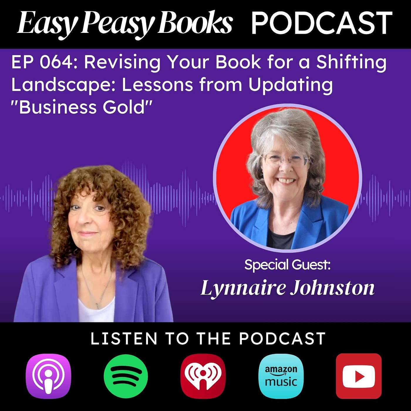 064: Revising Your Book for a Shifting Landscape: Lessons from Updating "Business Gold" with Lynnaire Johnston