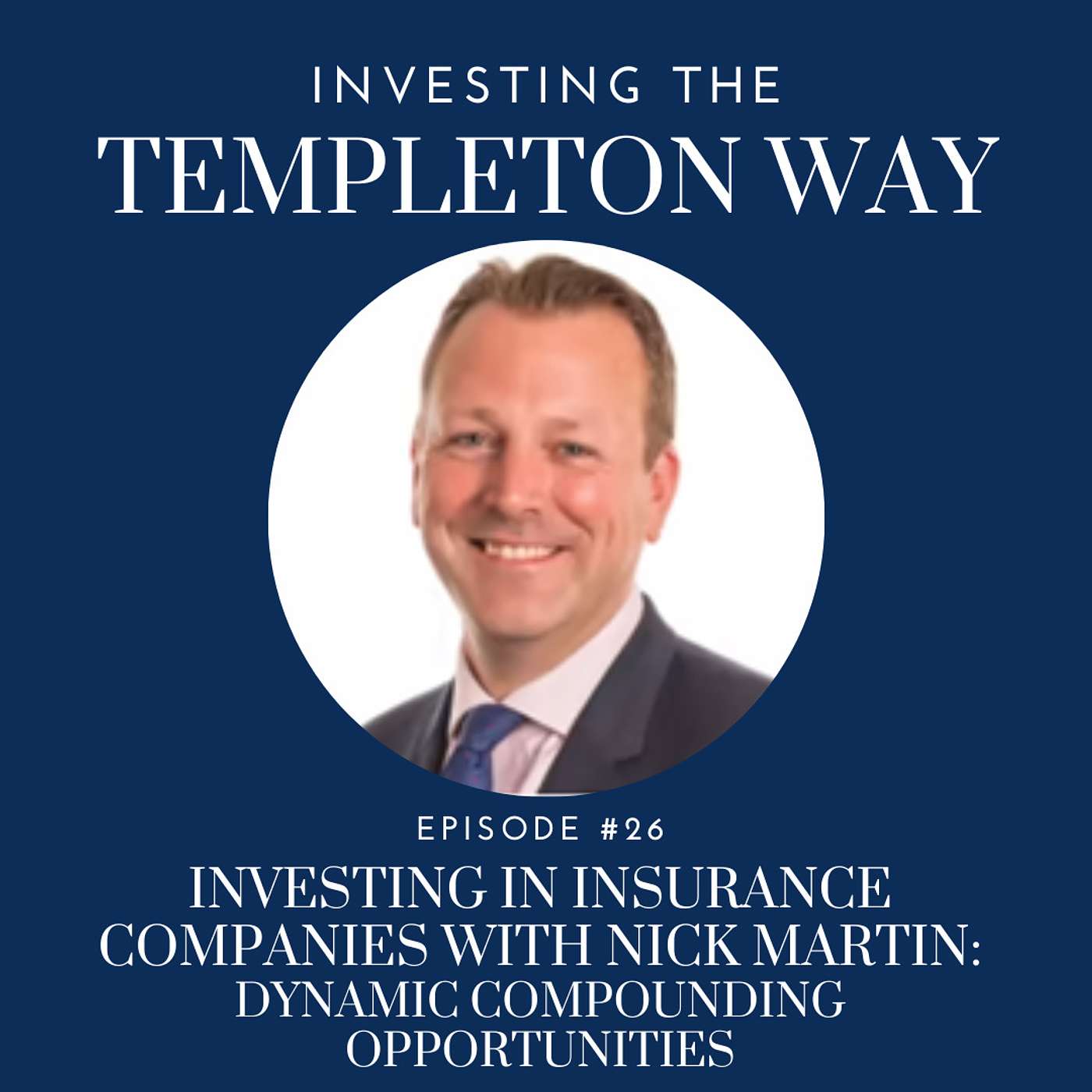 Investing in Insurance Companies: Dynamic Compounding Opportunities with Nick Martin