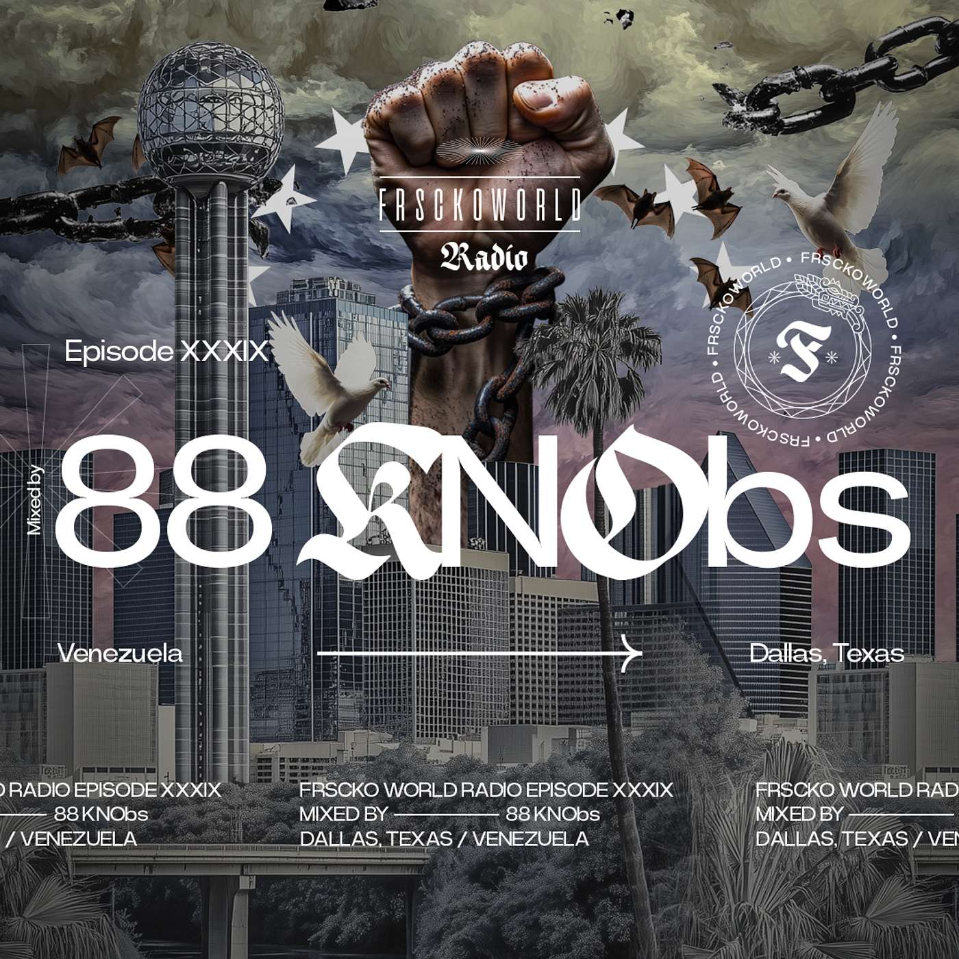 88 KNOBS (Dallas, Texas) FRSCKO Guest Mix #39