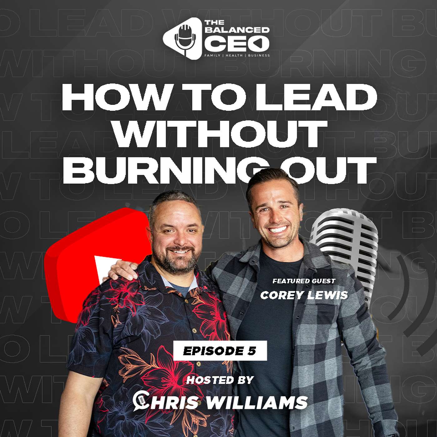 The Balanced CEO Hosted by Chris Williams