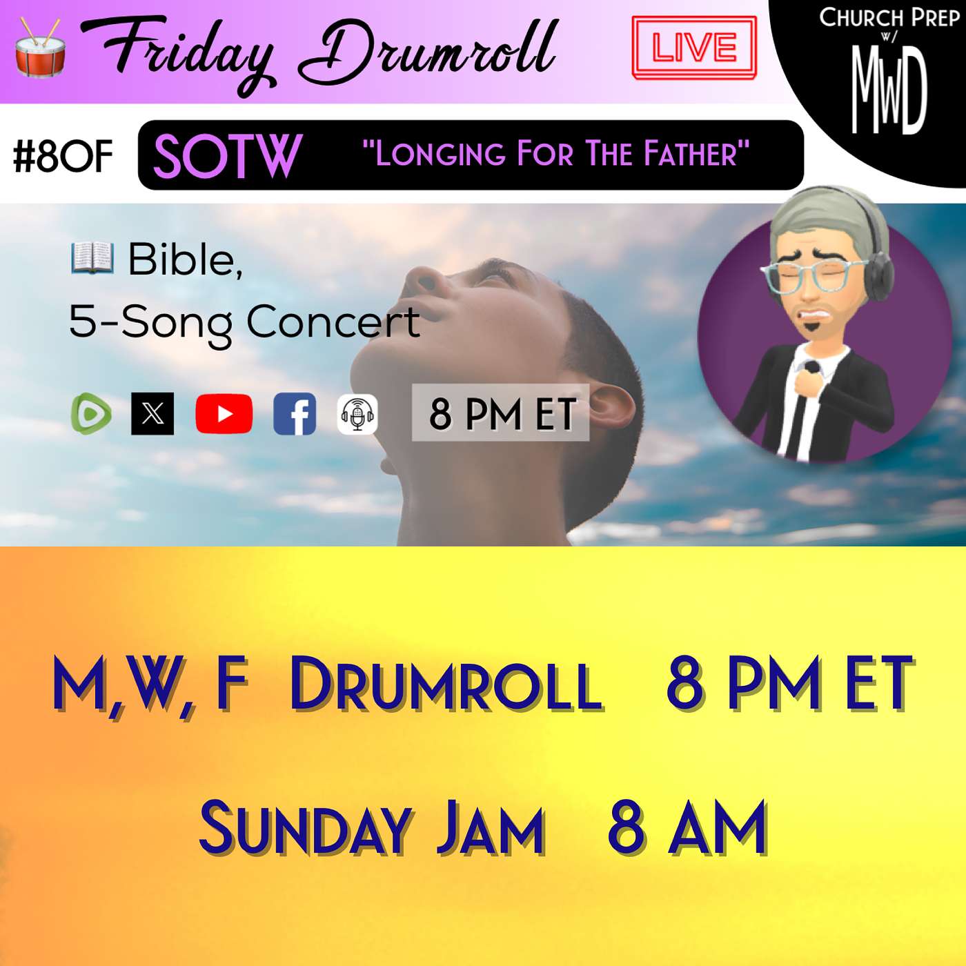 🥁 #80F 📖Bible: "Longing For The Father" | Church Prep w/ MWD episode artwork