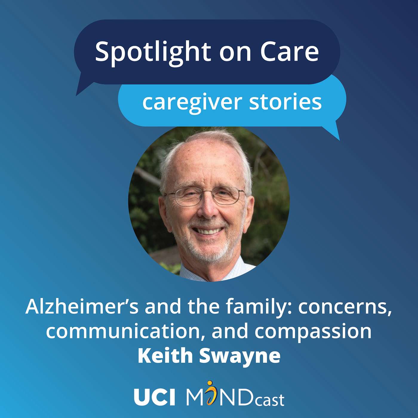 Alzheimer’s and the Family: Concerns, Communication, and Compassion with Keith Swayne episode artwork
