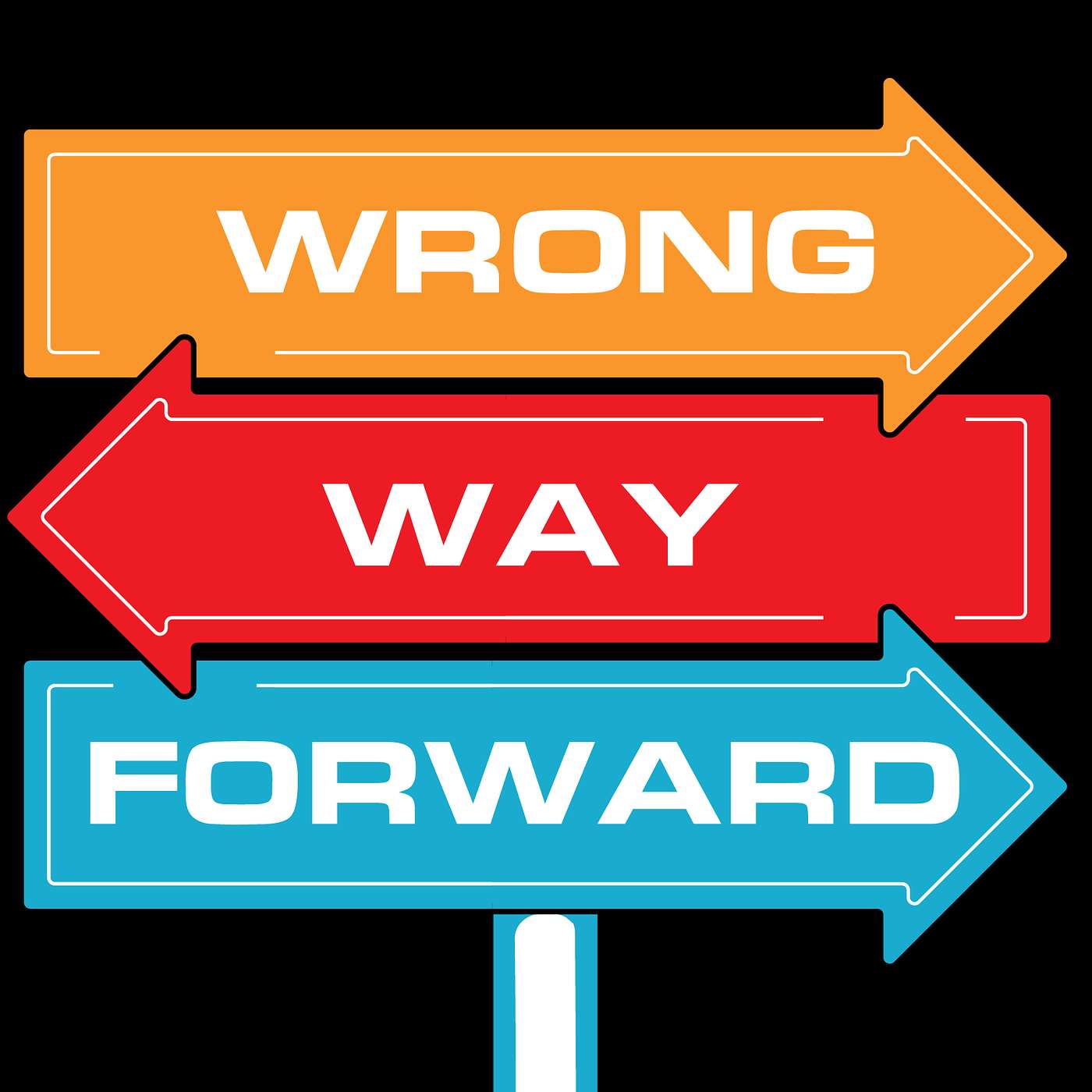 Wrong Way Forward