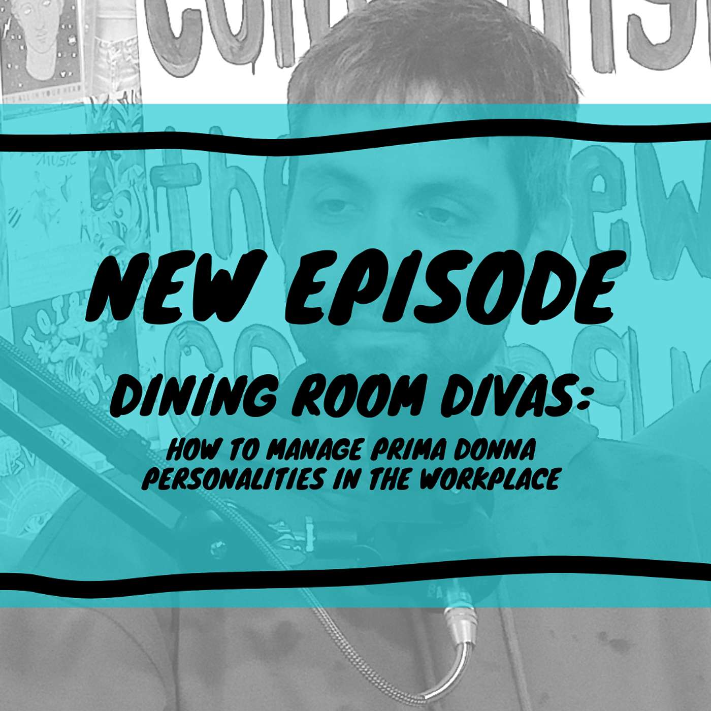Dining Room Divas: How to Manage Prima Donna Personalities in the Workplace