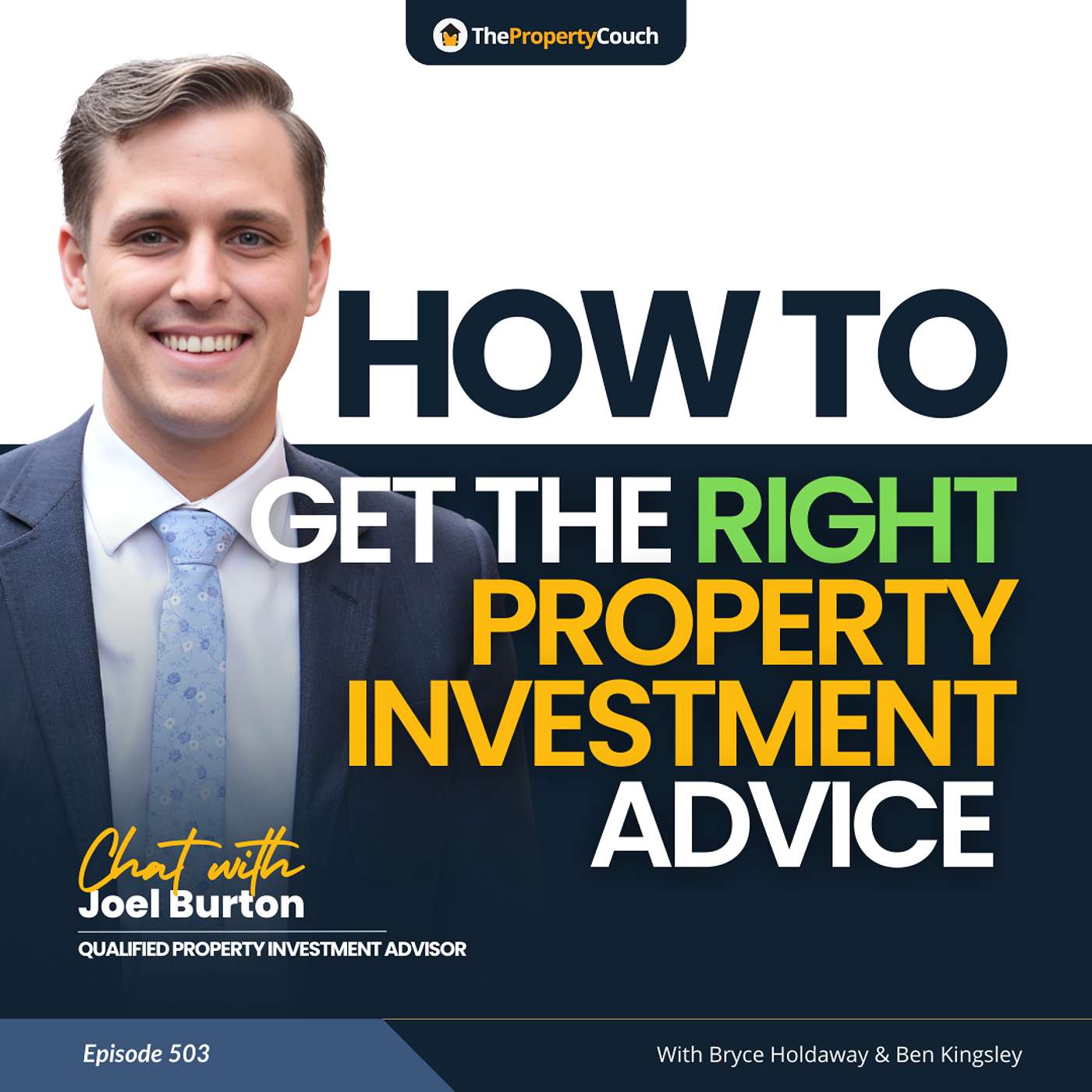 503 | How to Get the Right Property Investment Advice - Chat with Joel Burton