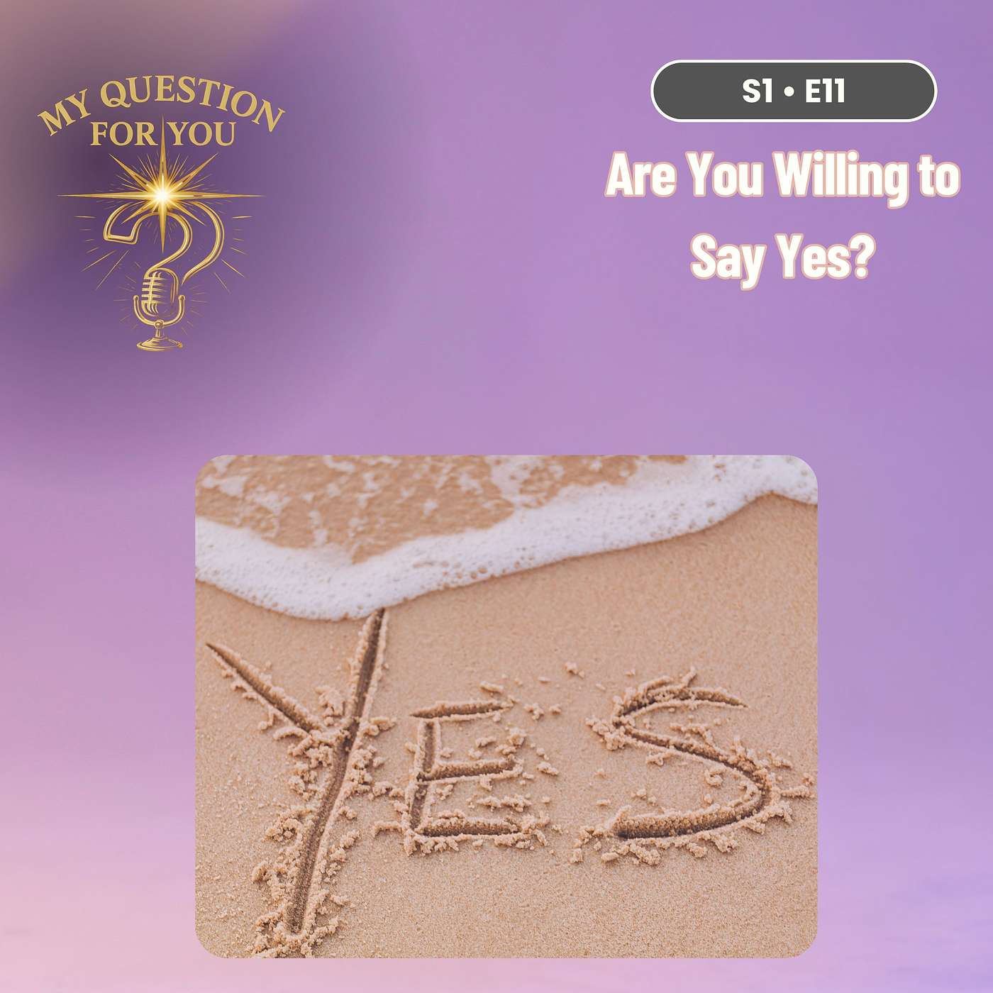 Are You Willing to Say Yes? - Episode 11