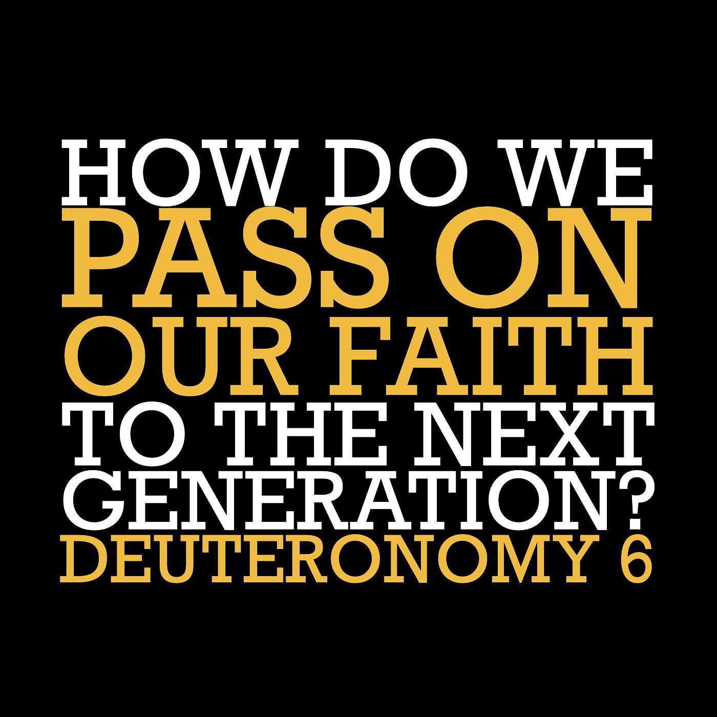 10/5/25 How Do We Pass On Our Faith To The Next Generation? 10/5/25 How Do We Pass On Our Faith To The Next Generation?