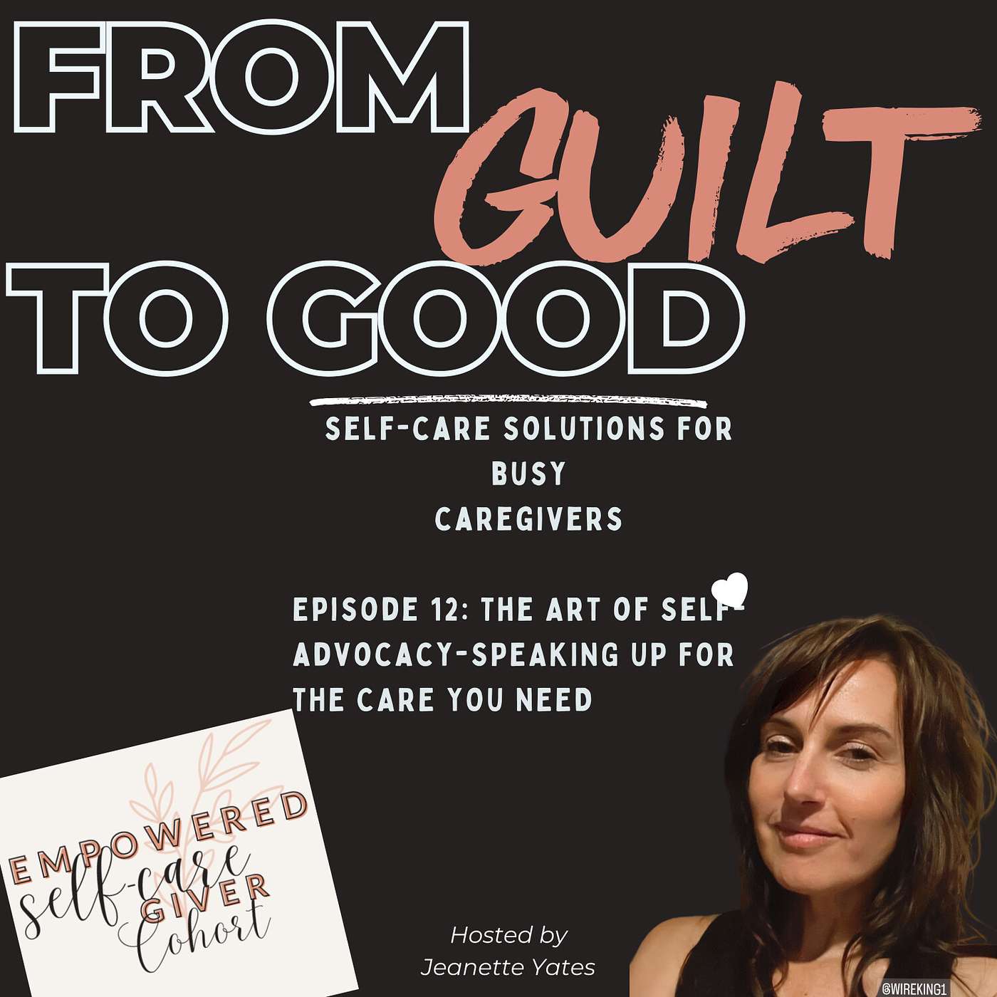 From Guilt to Good with Jeanette Yates