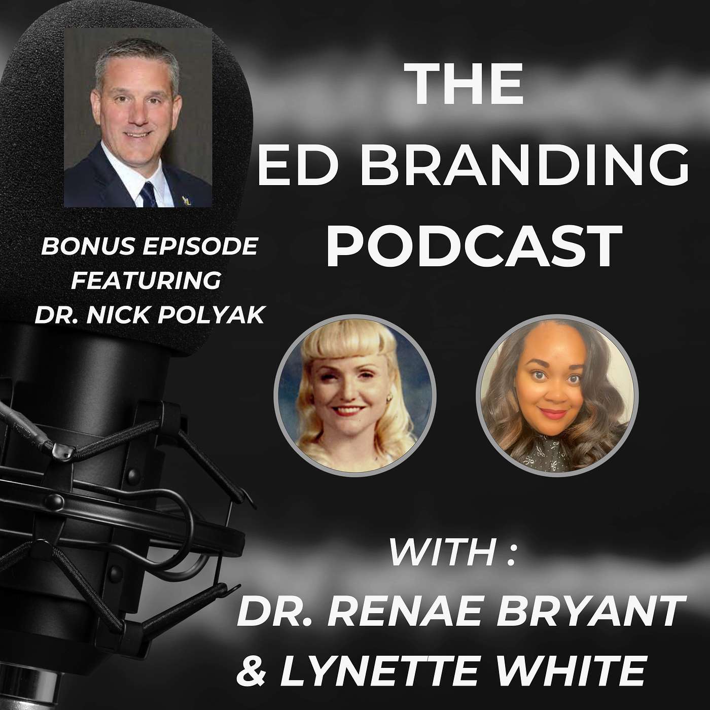 The Ed Branding Podcast - Bonus Episode Dr. Nick Polyak