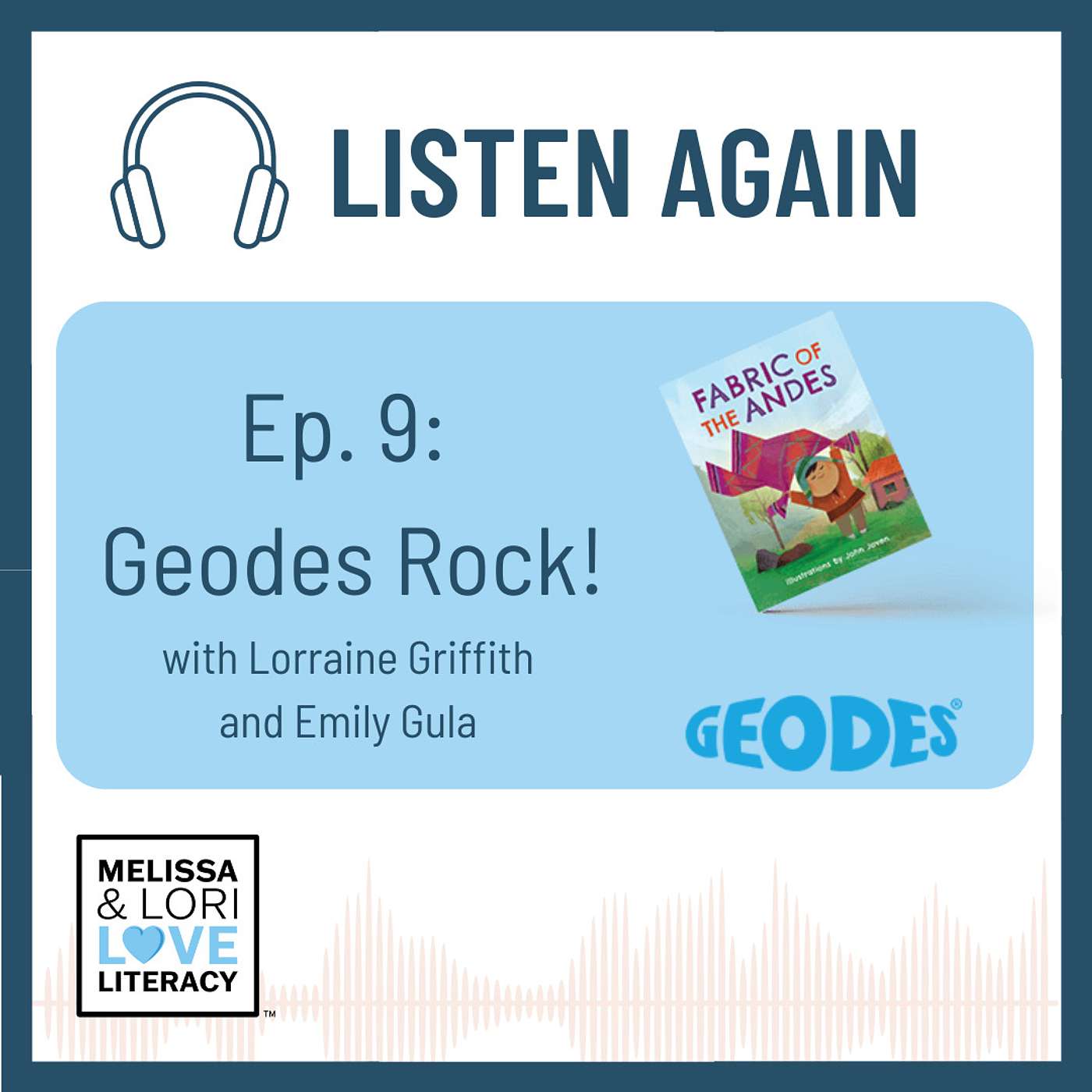 [Listen Again] Ep. 9: Geodes Rock - podcast episode cover